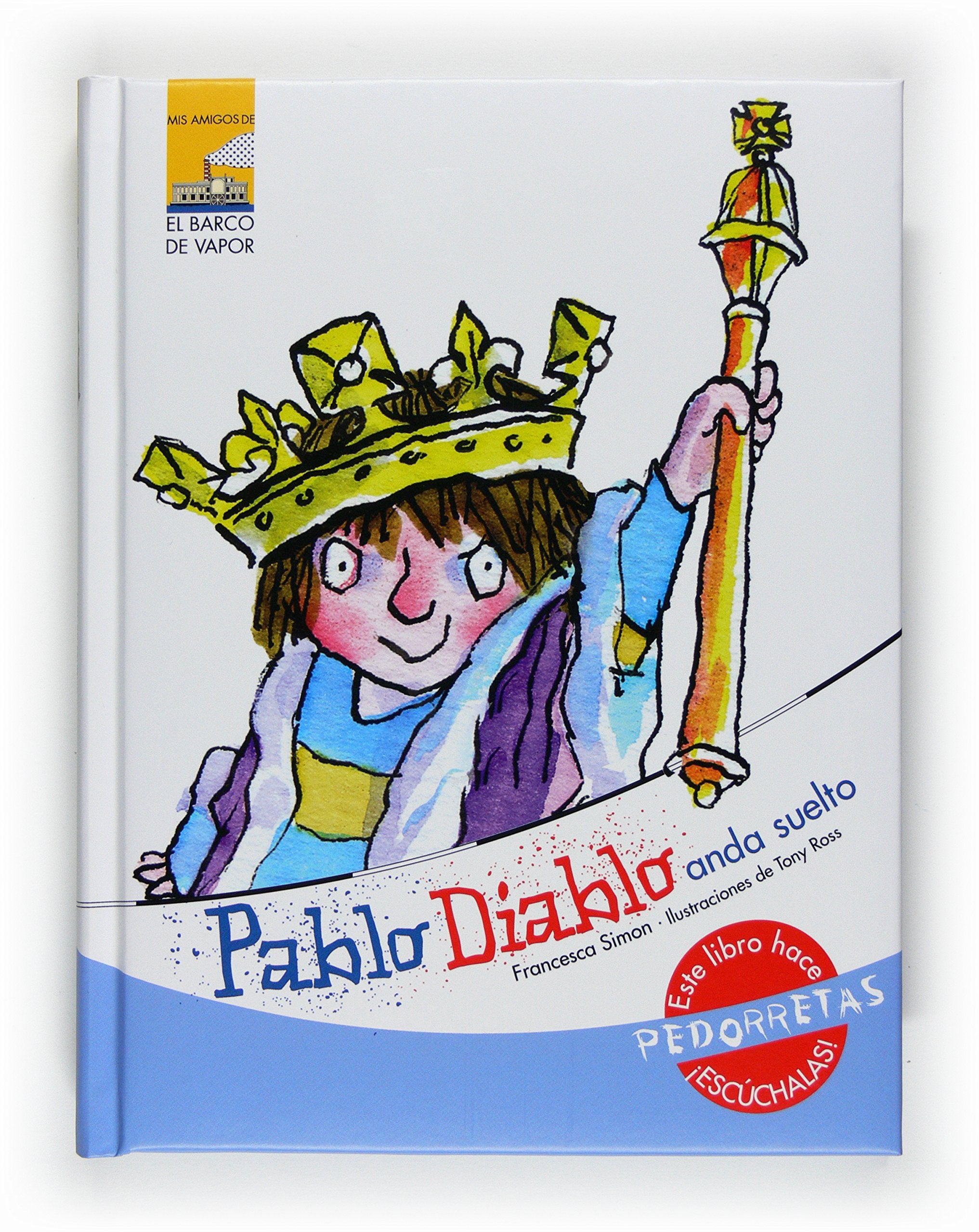 Pablo Diablo anda suelto (Mis amigos) Contemporary literature