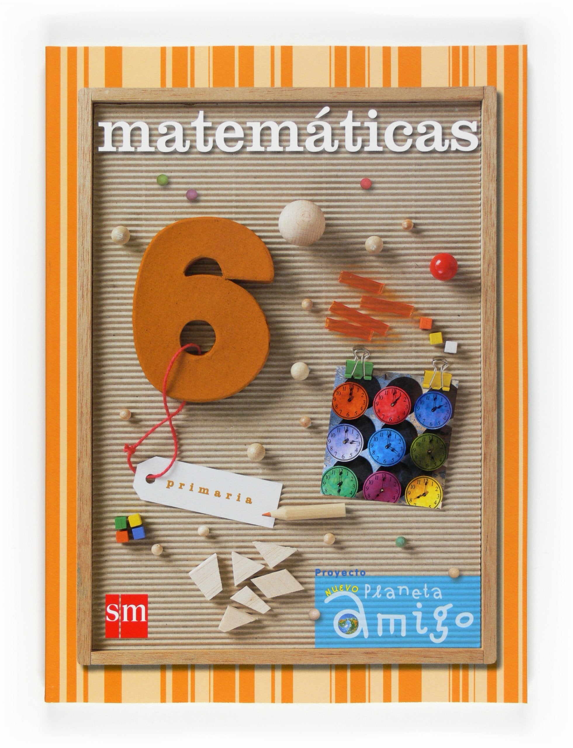 Nuevo planeta amigo Matematicas 6 book