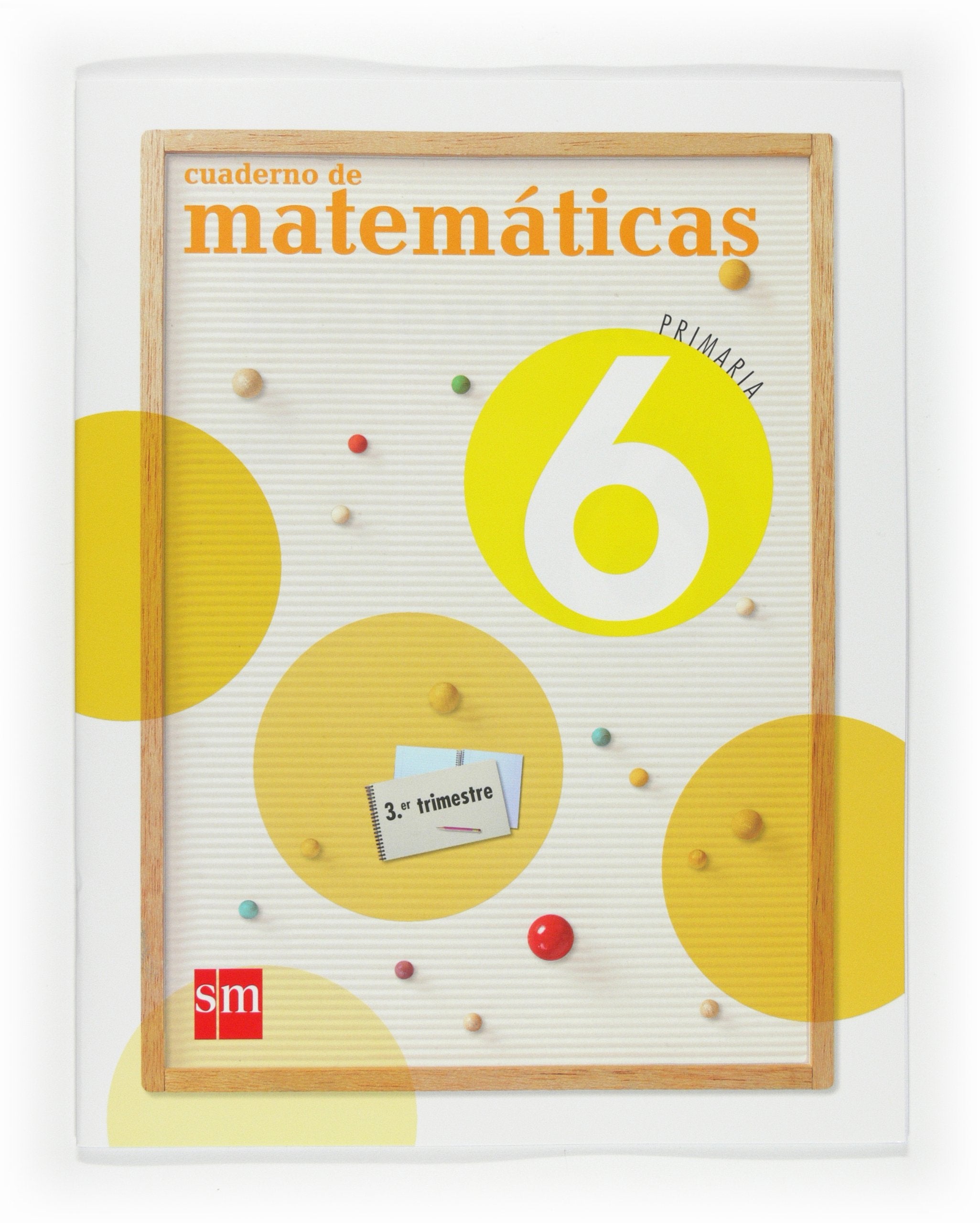 Cuaderno de Matemáticas. 6 Primaria, 3 Trimestre Non-fiction