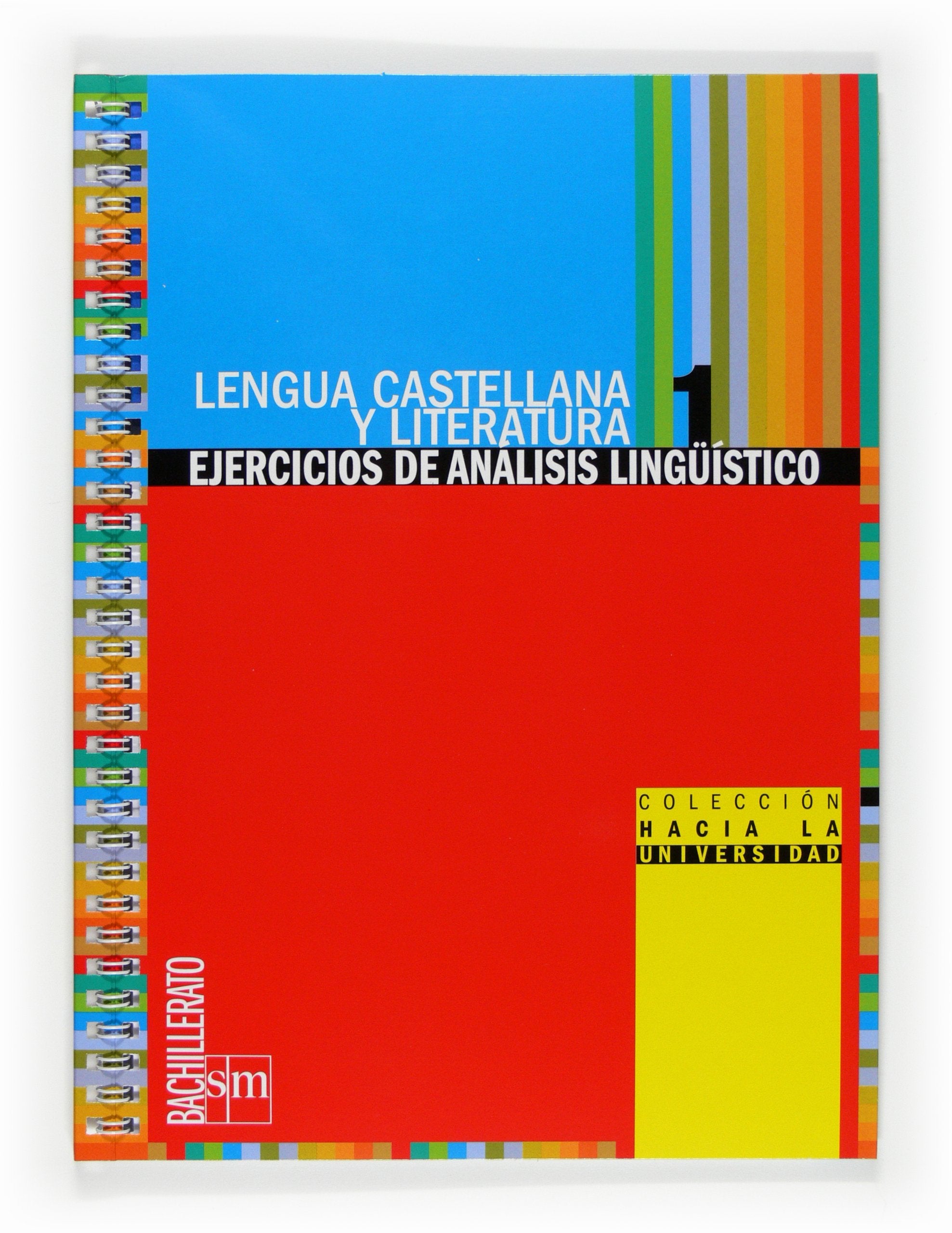 Lengua castellana y literatura, análisis lingüístico, 1 Bachillerato. Ejercicios book
