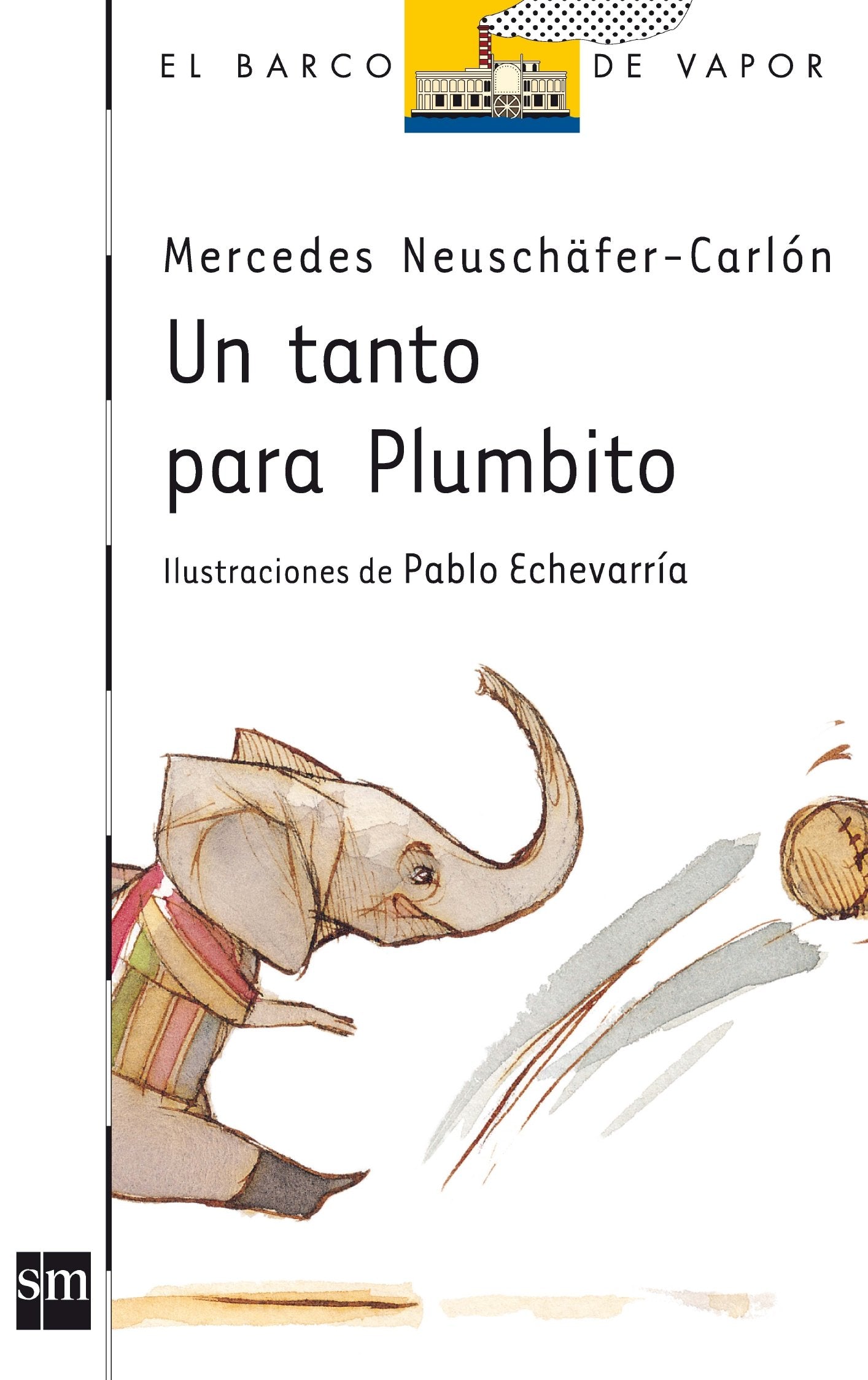 Un tanto para Plumbito (El Barco de Vapor Blanca, Band 127) Social Sciences