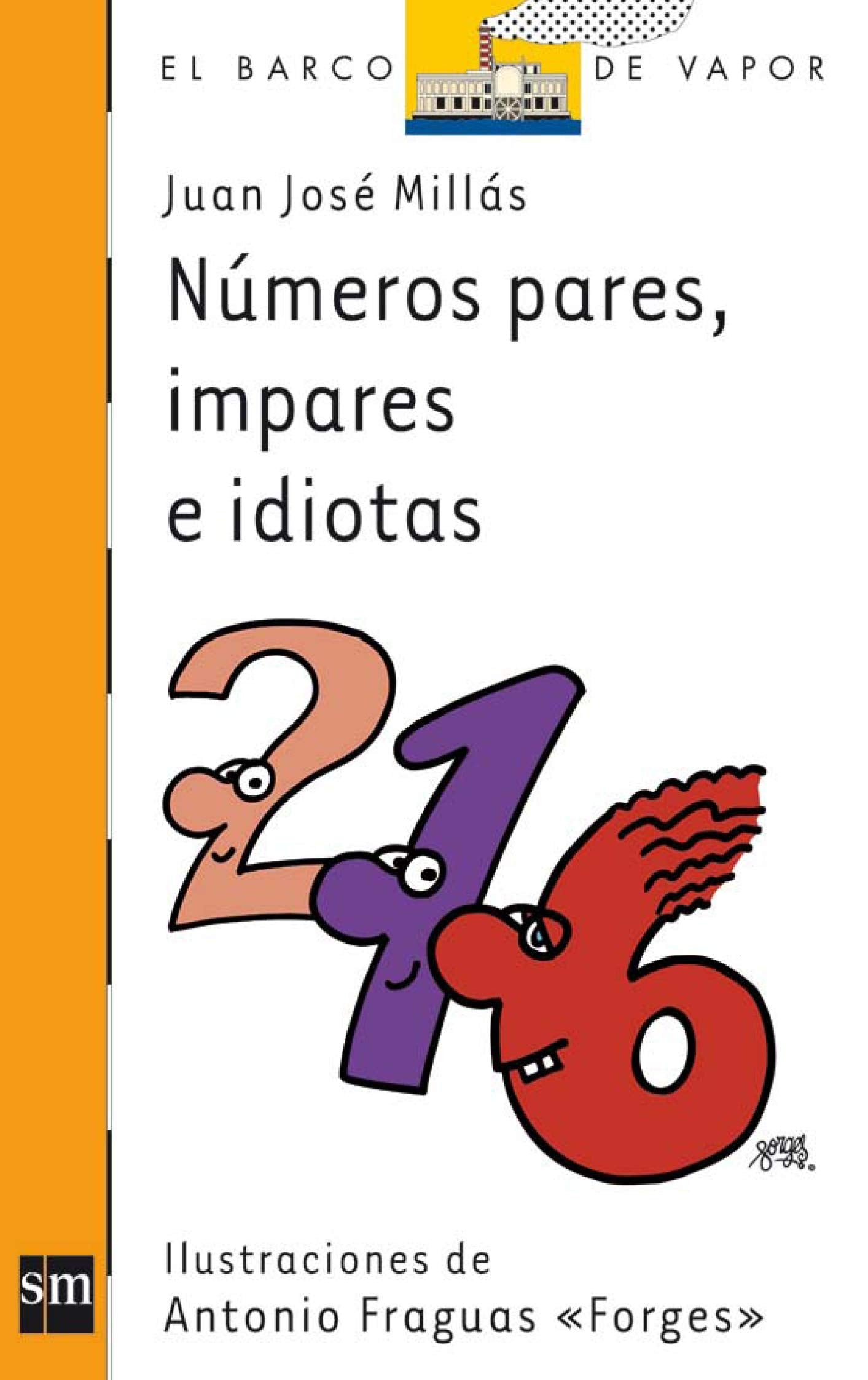 Número pares, impares e idiotas (El Barco de Vapor Naranja, Band 204) Social Sciences
