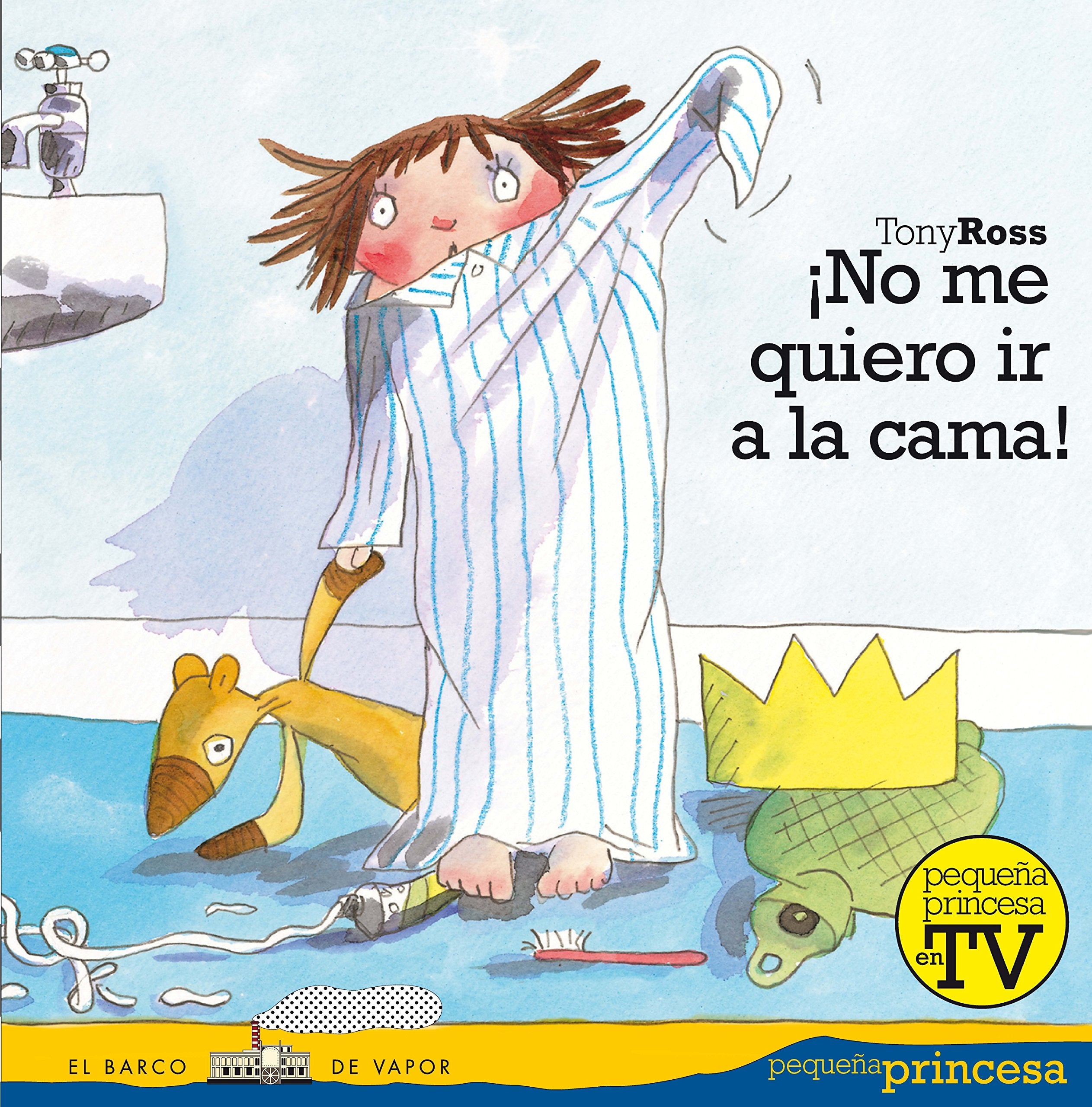 ¡No me quiero ir a la cama! (Pequeña princesa, Band 2) Novels & Short Stories for children