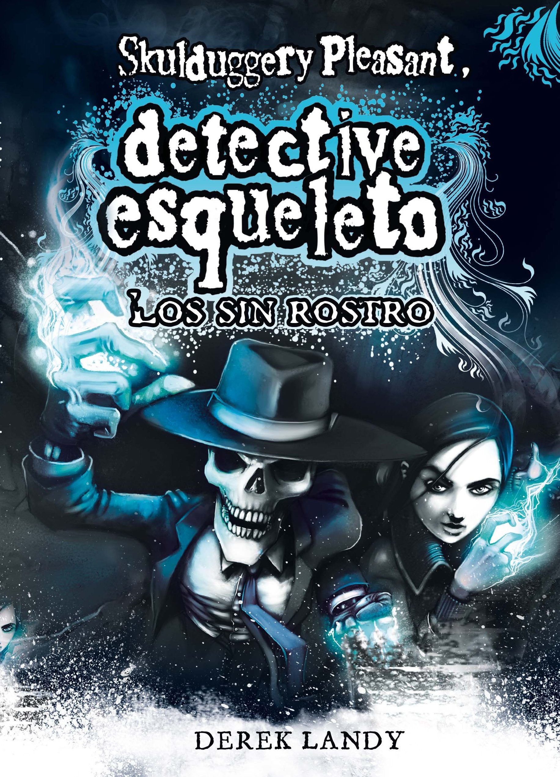 Skulduggery Pleasant, detective esqueleto. Los sin rostro Social Sciences