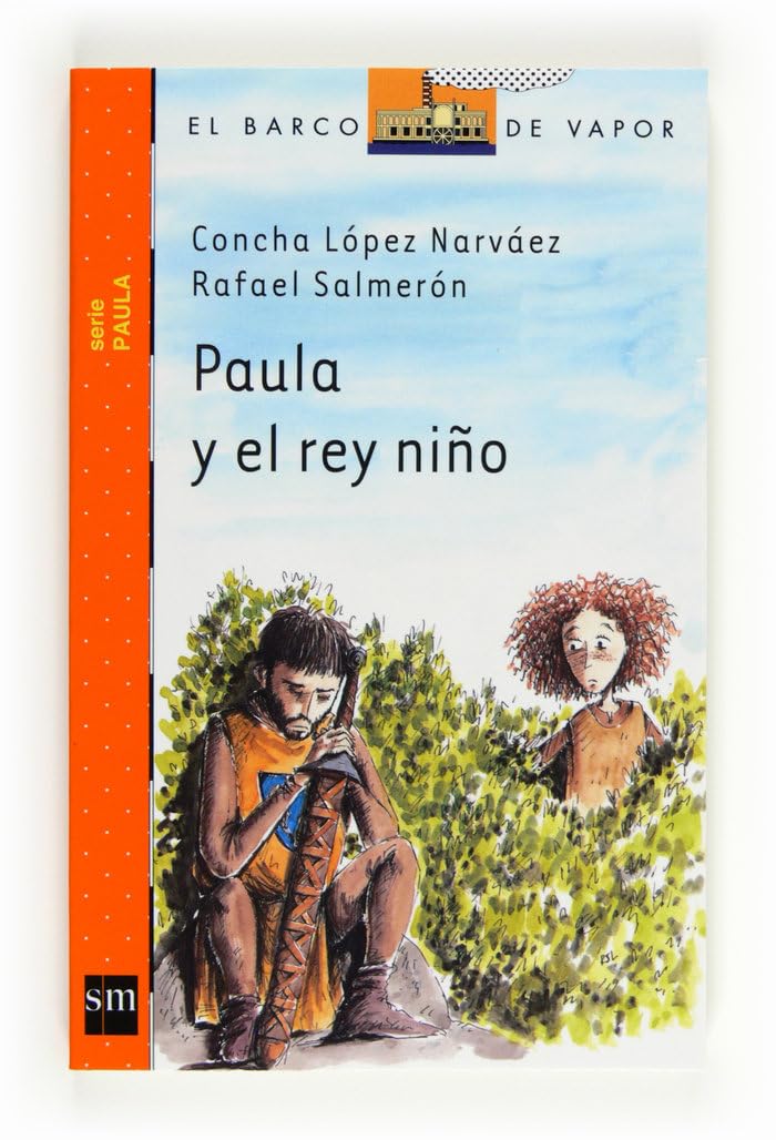 Paula y el rey niño (El Barco de Vapor Naranja) Social Sciences