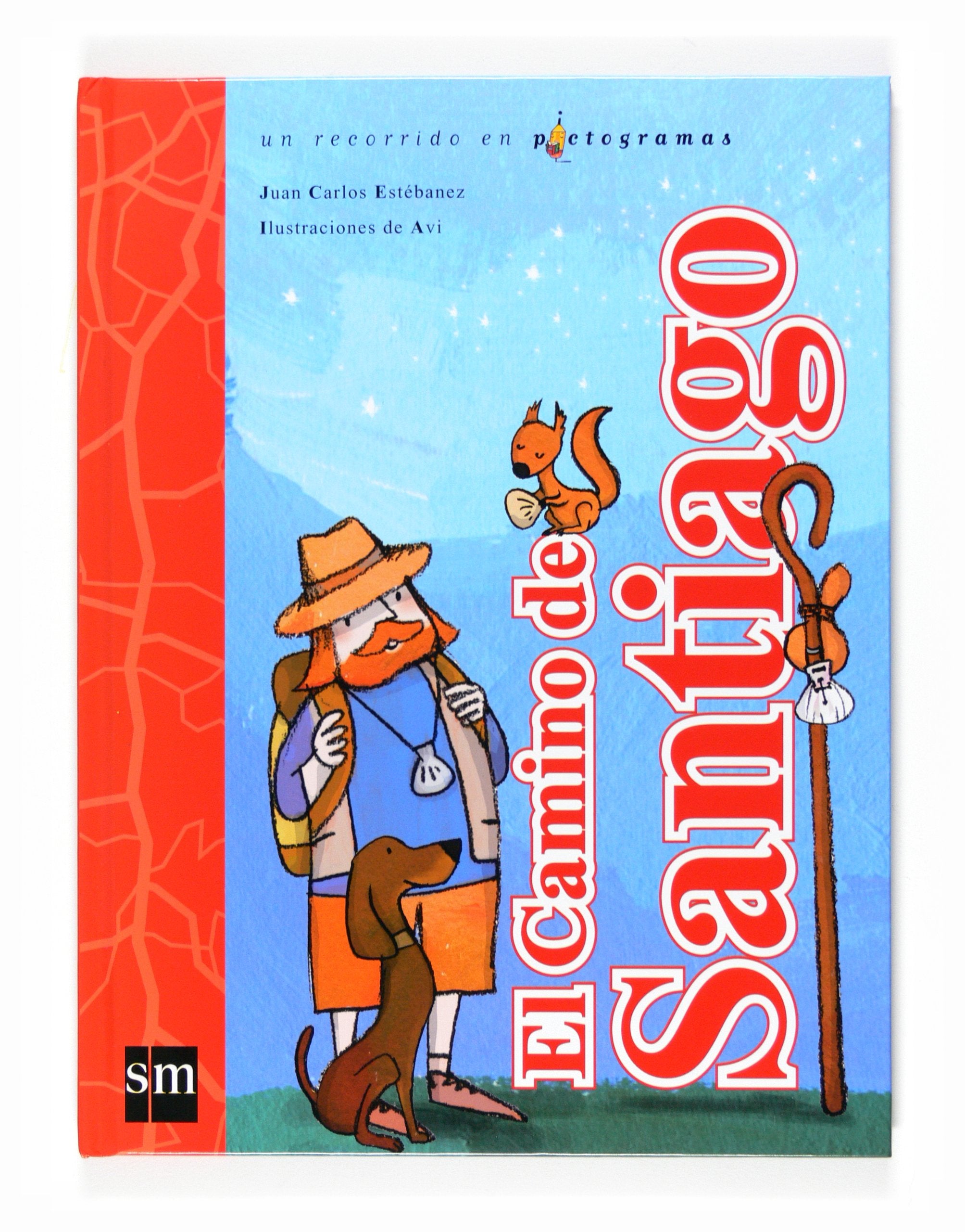 El Camino de Santiago: un recorrido en pictogramas: un recorrido en pictogramas Non-fiction