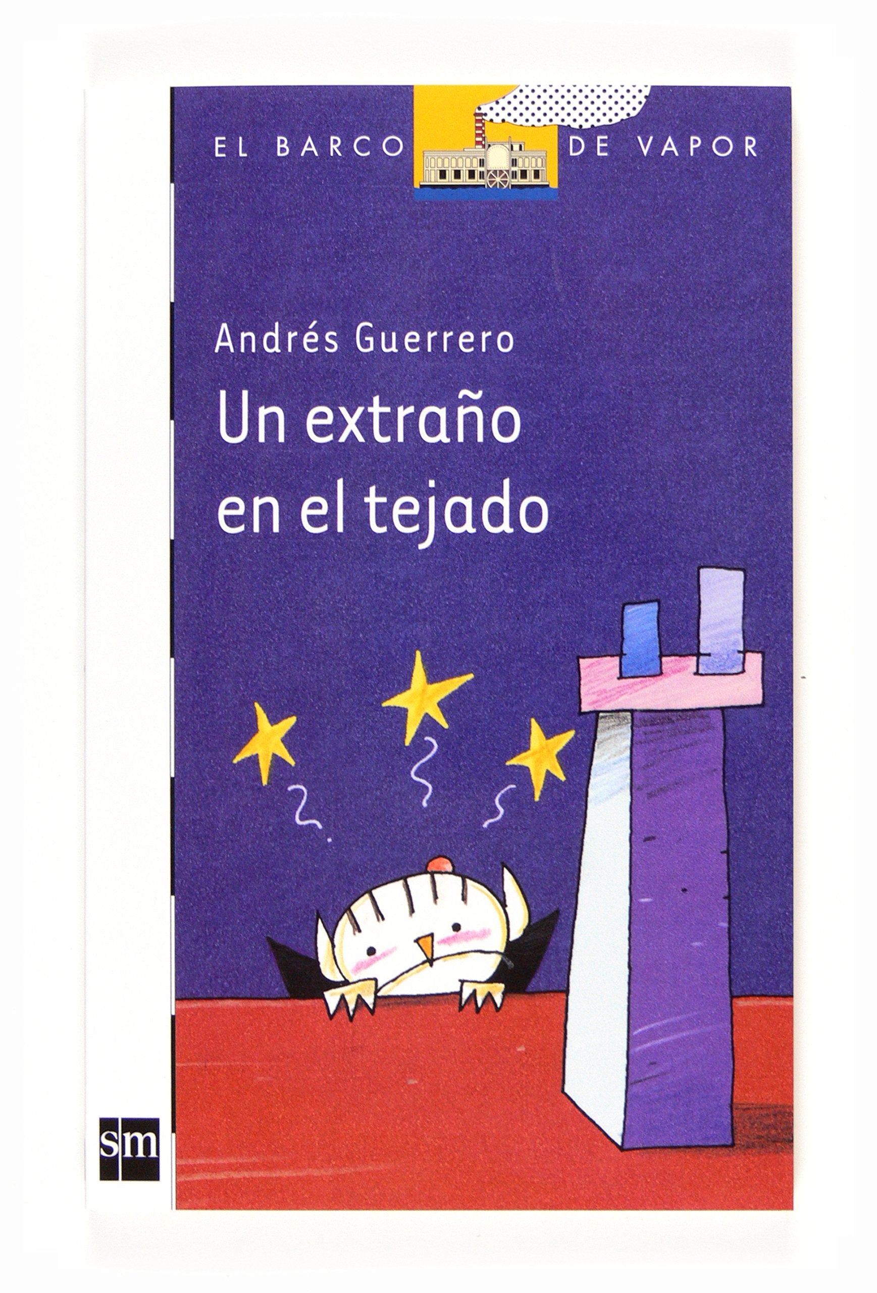 Un extraño en el tejado (El Barco de Vapor Blanca, Band 128) Social Sciences