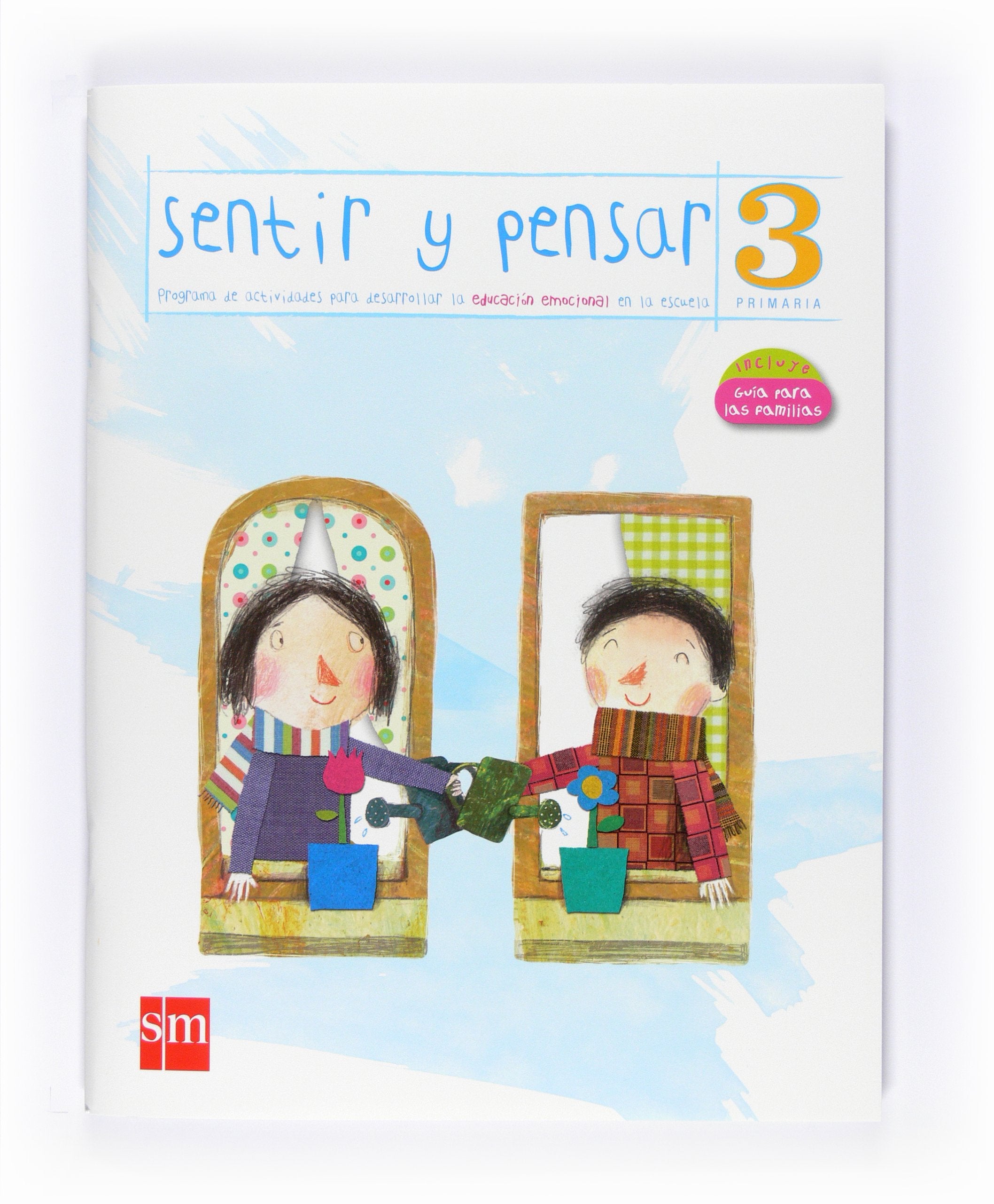 Sentir y Pensar. 3 Primaria Study Guides