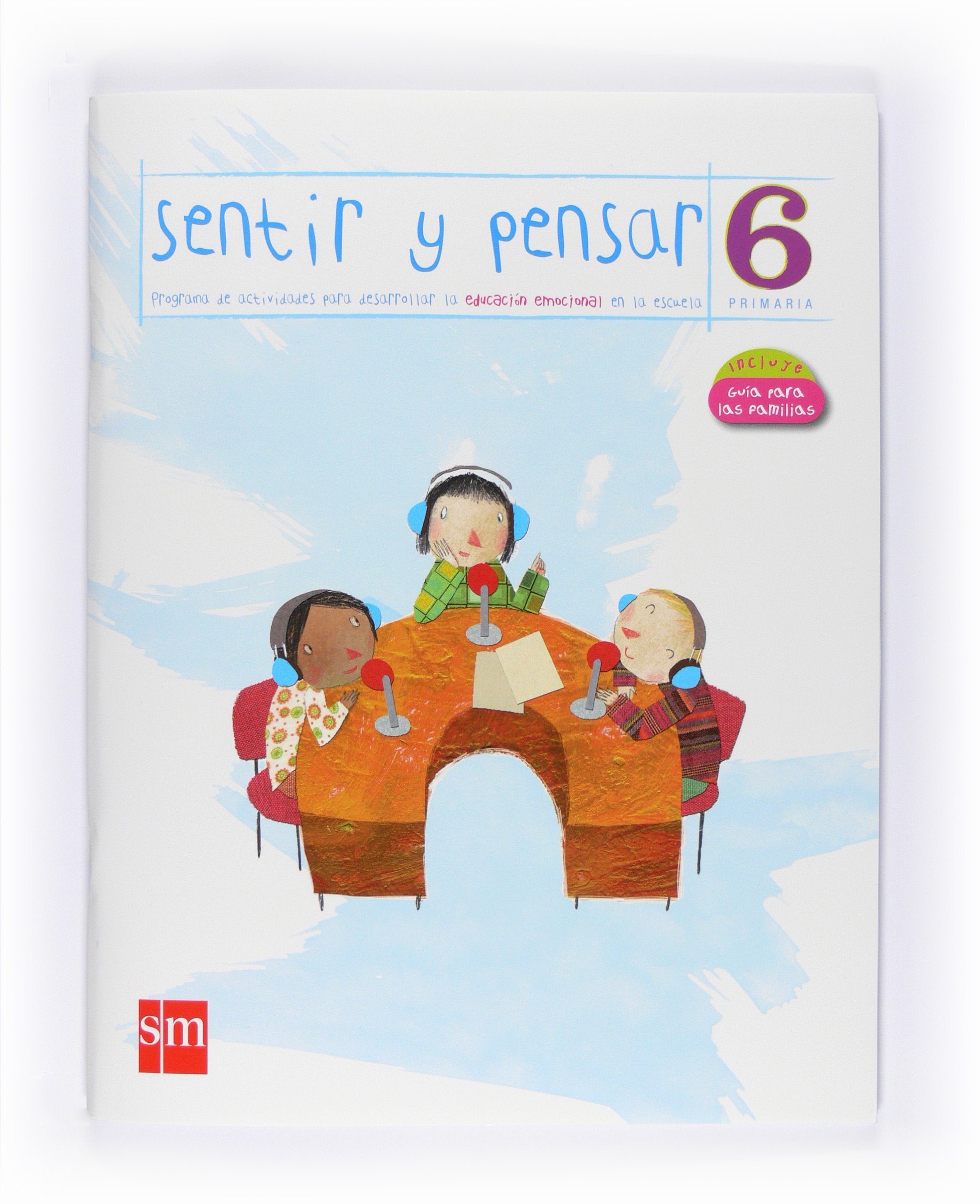 Sentir y Pensar. 6 Primaria book