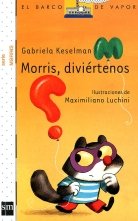 Morris, diviértenos (El Barco de Vapor Blanca) Social Sciences