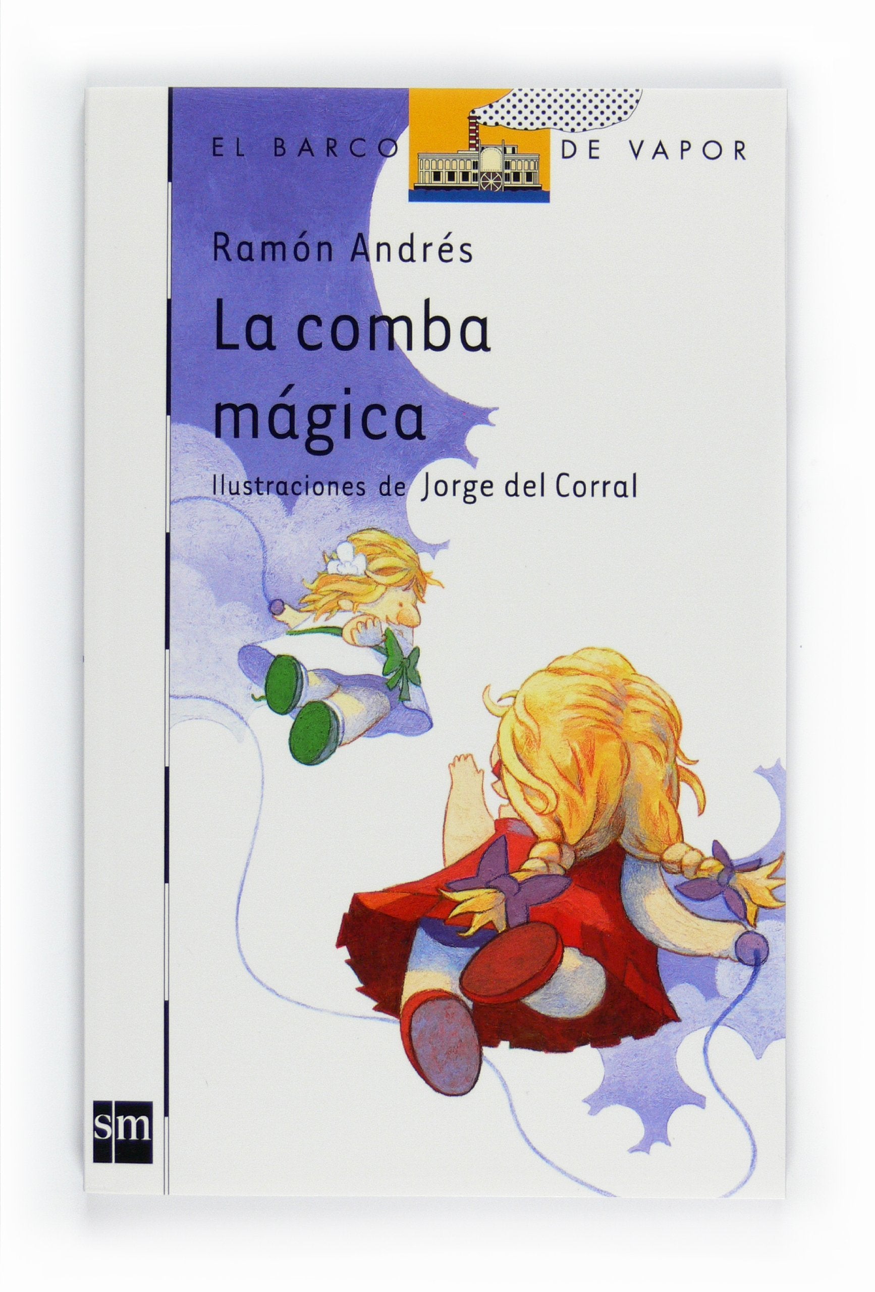 La comba mágica (El Barco de Vapor Blanca, Band 129) Social Sciences