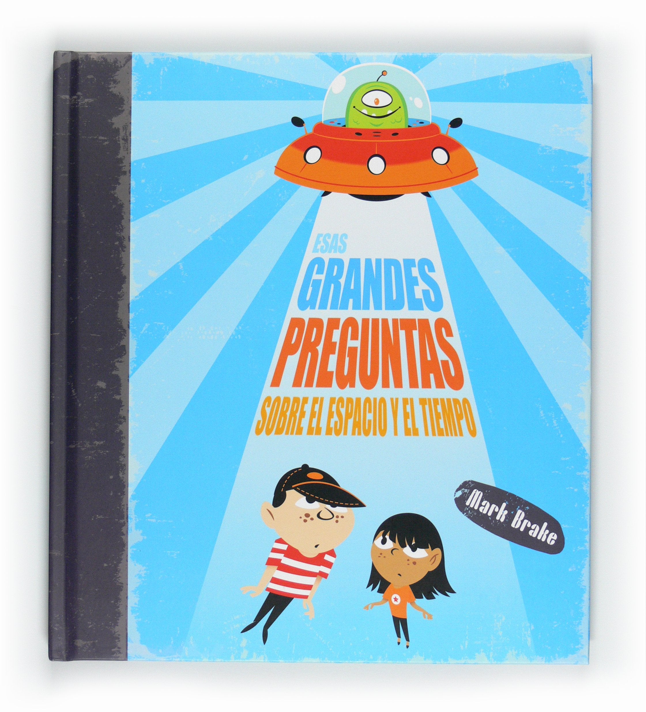 Esas grandes preguntas sobre el espacio y el tiempo book