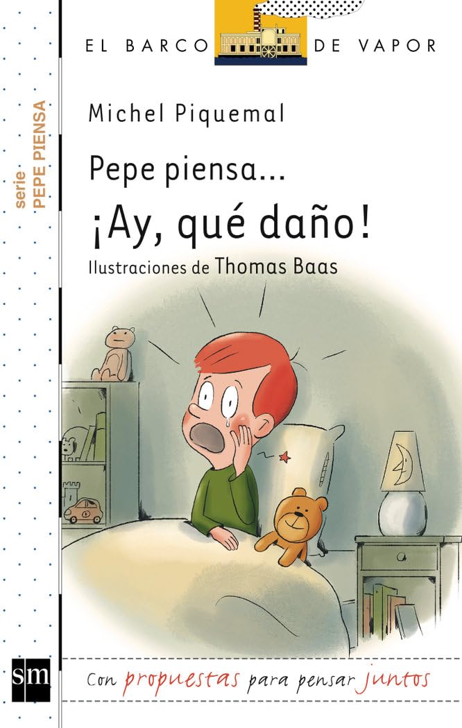 Pepe piensa-- ¡Ay, qué daño! (El Barco de Vapor Blanca) Social Sciences