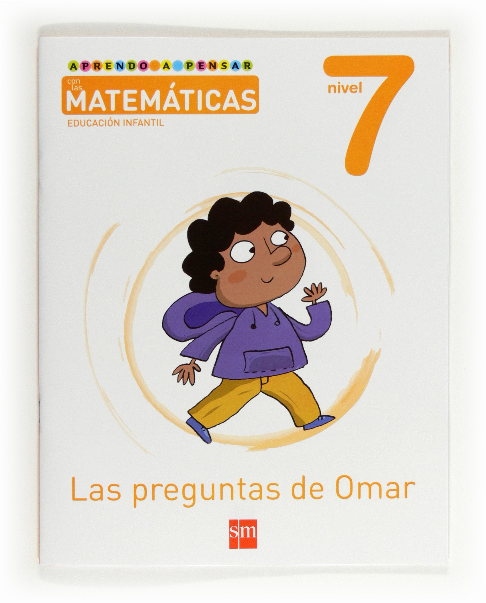 Aprendo a pensar con las matemáticas: Las preguntas de Omar. Nivel 7. Educación Infantil Non-fiction