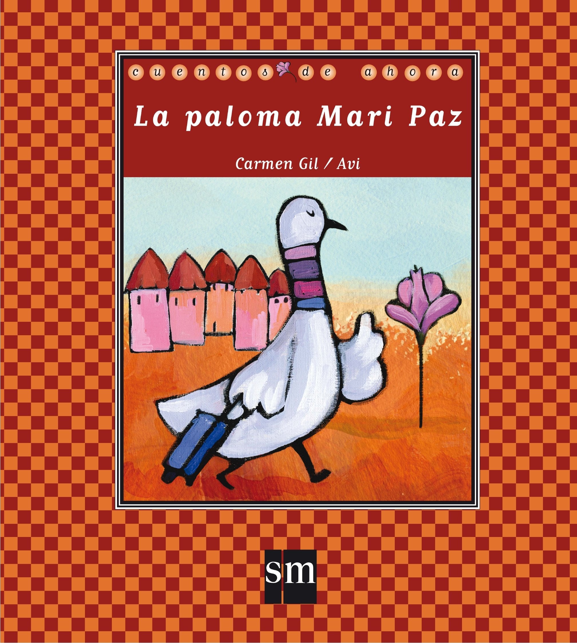 La paloma Mari Paz: LA PALOMA MARI PAZ (Cuentos de ahora, Band 61) Novels & Short Stories