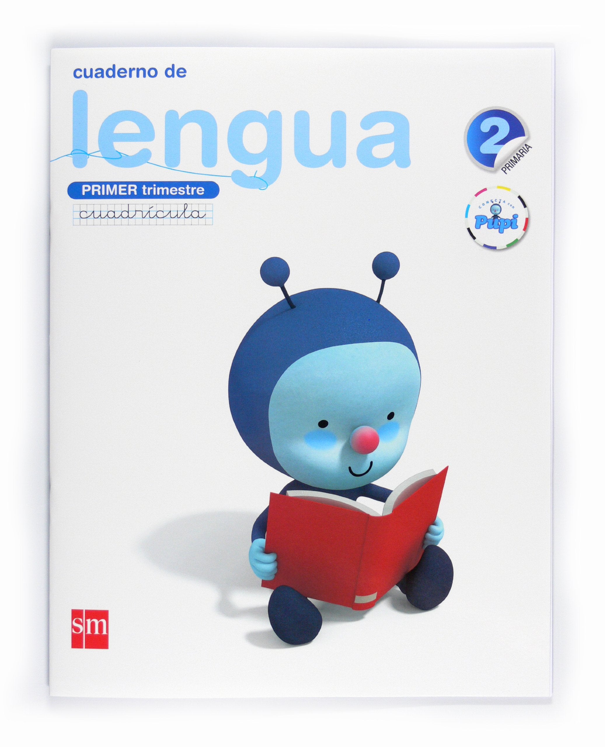 Conecta con Pupi, lengua, 2 Educación Primaria. 1 trimestre. Cuaderno (cuadrícula) book