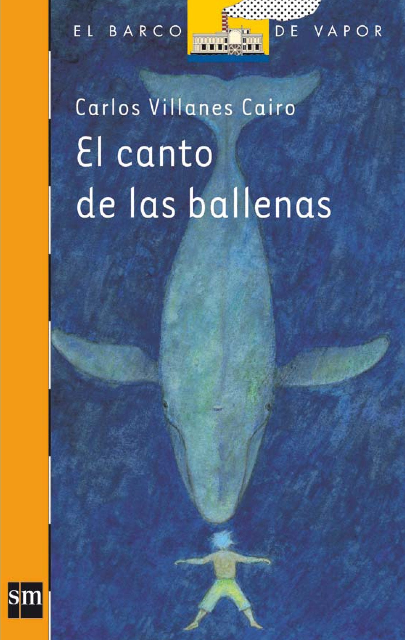 El canto a las ballenas (El Barco de Vapor Naranja, Band 211) Social Sciences