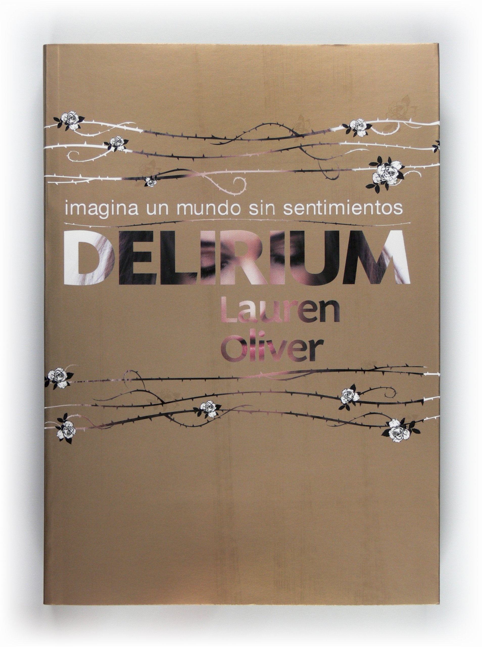Delirium (Saga Delirium, Band 1) Romance