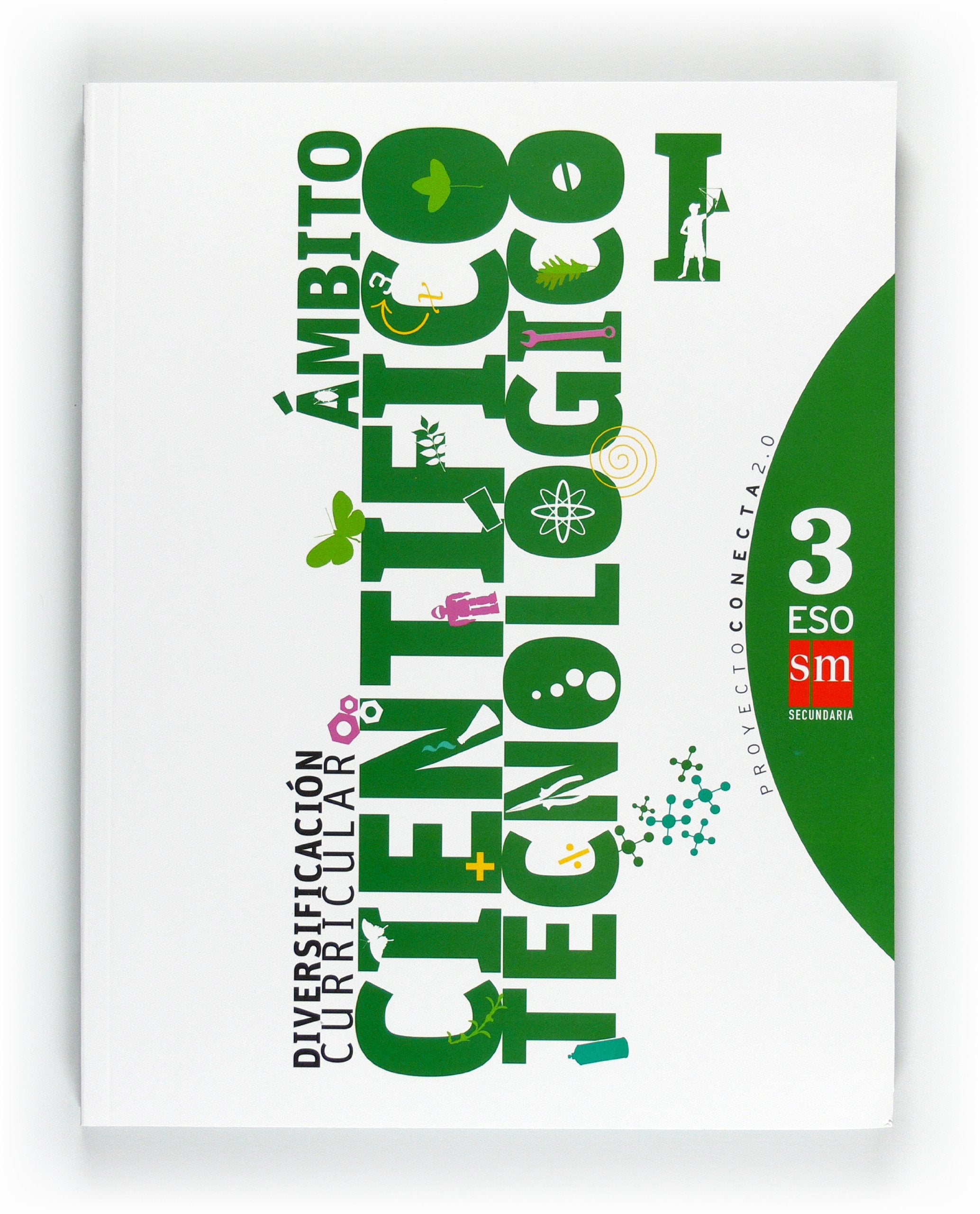 Conecta 2.0, diversificación curricular, ámbito científico tecnológico I, 3 ESO Non-fiction