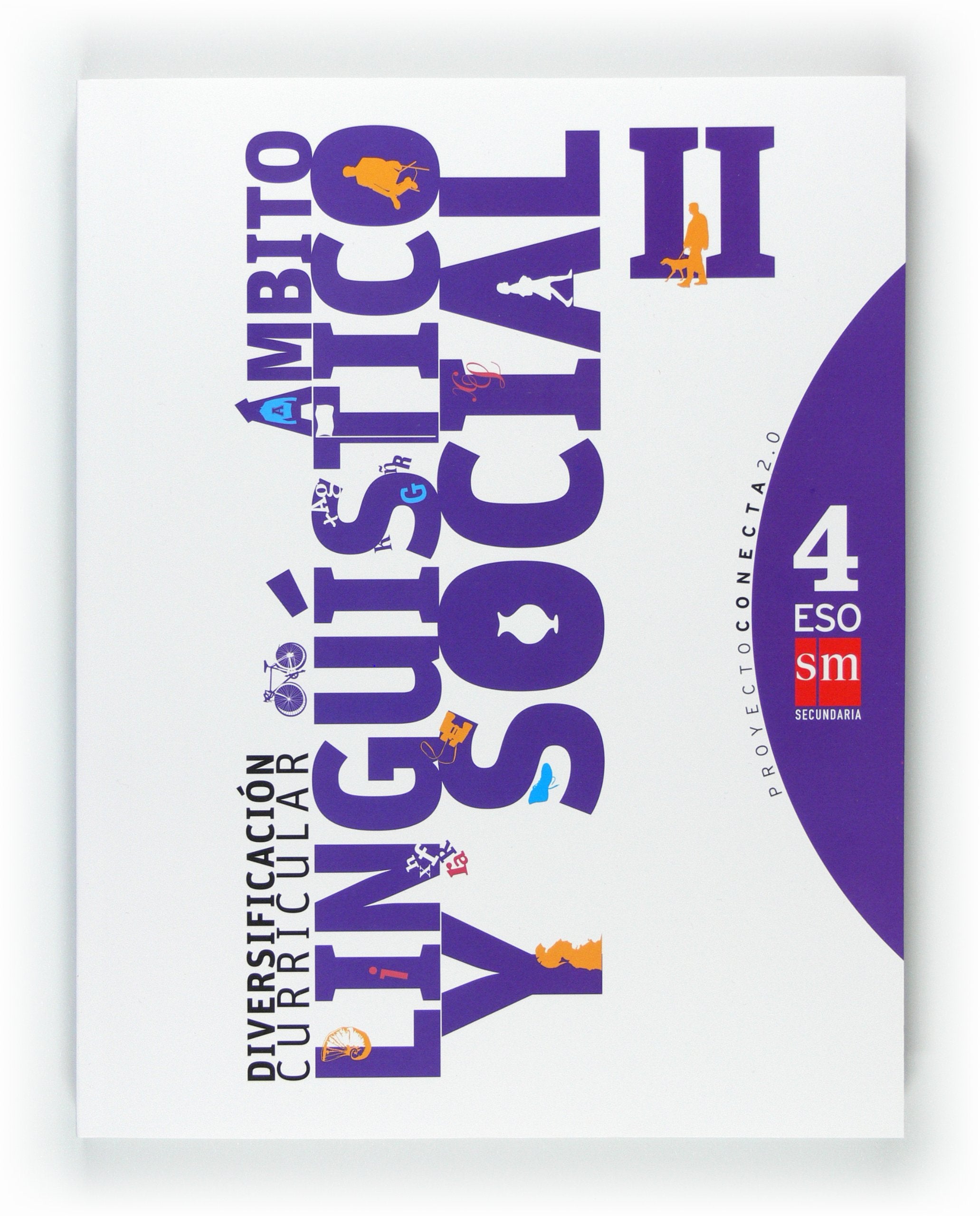 Diversificación curricular, ámbito lingüístico y social II. 4 ESO. Conecta 2.0 book