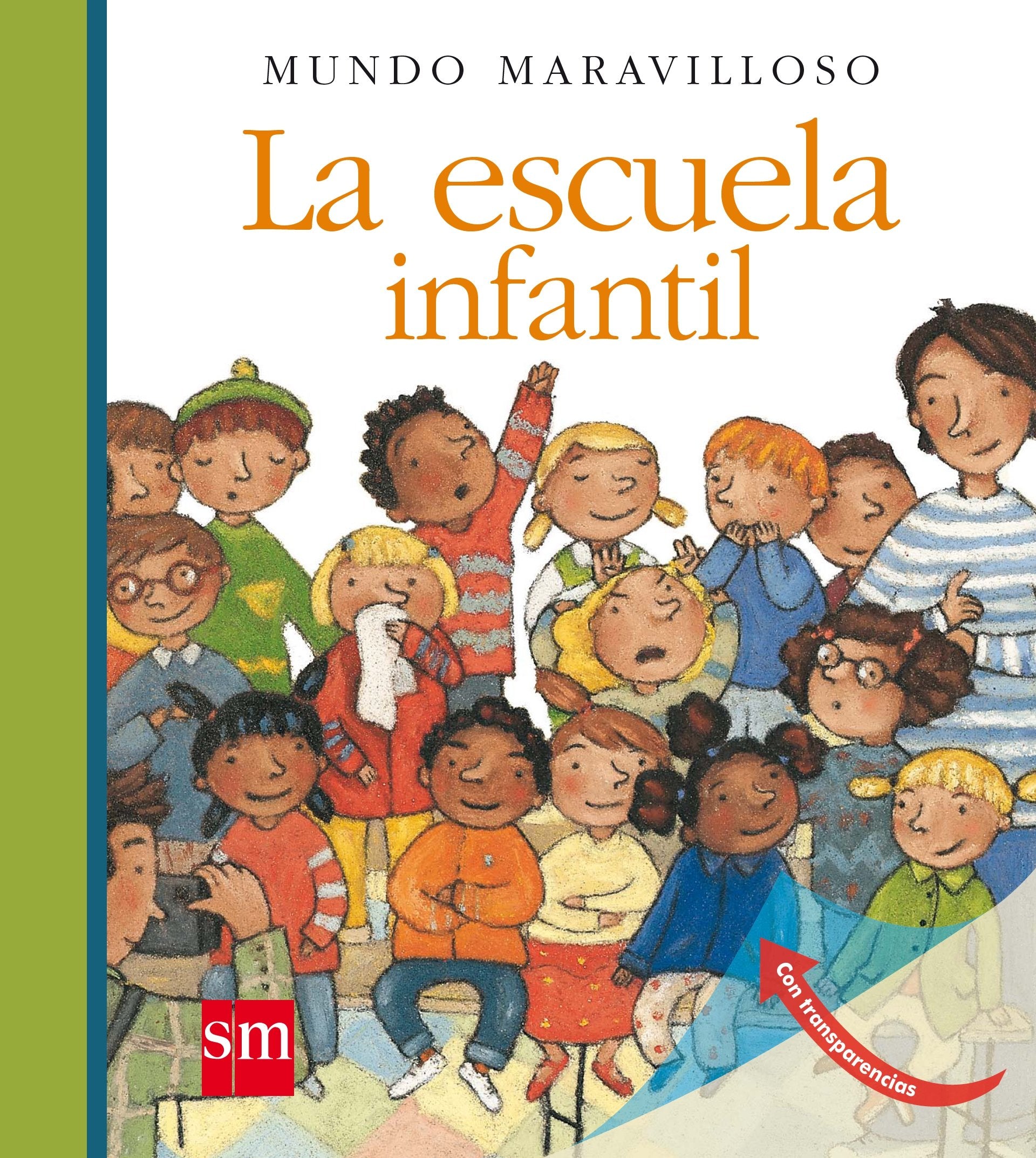 La escuela infantil (Mundo maravilloso, Band 11) Social Sciences