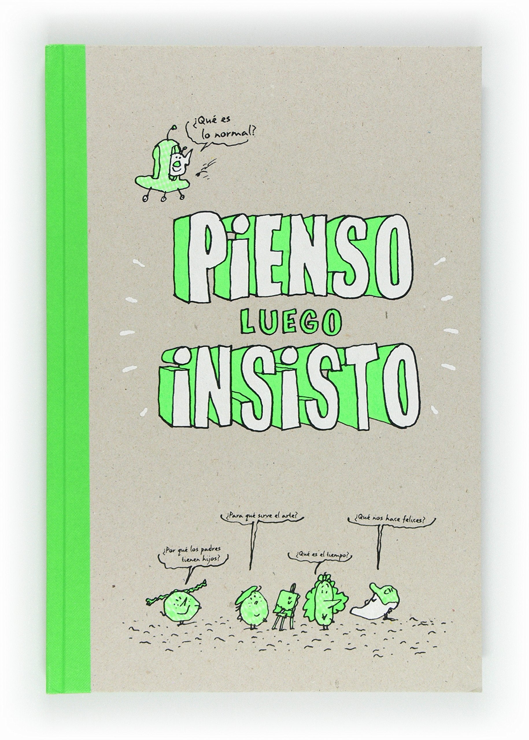 Pienso luego insisto book