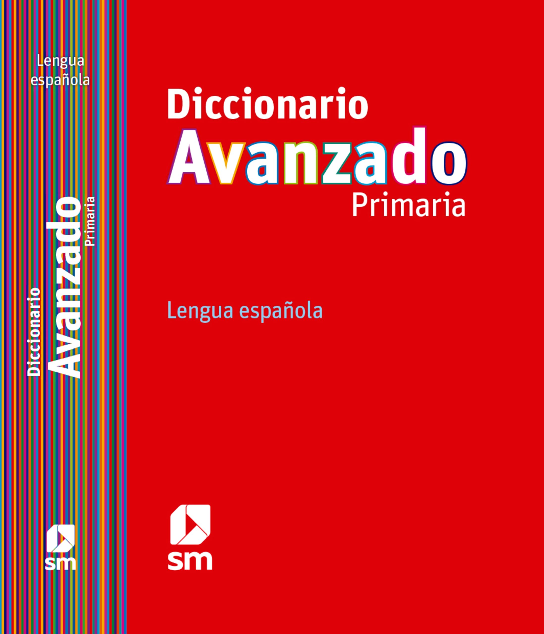 Diccionario avanzado primaria, lengua española Non-fiction