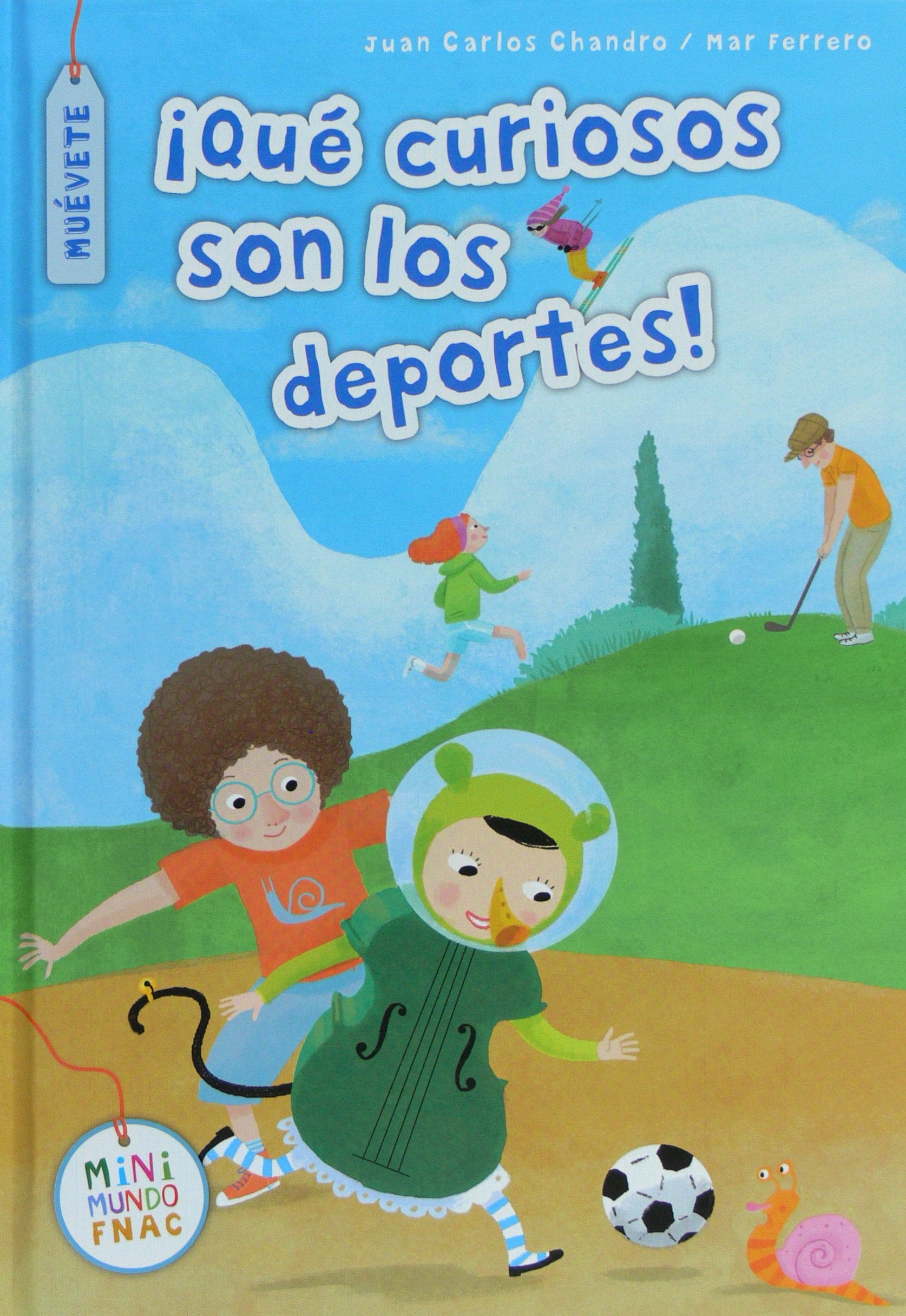 ¡Qué curiosos son los deportes! (Mini Mundo Fnac) Leisure & Fun