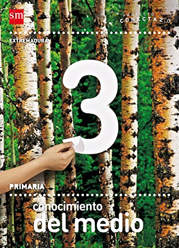 Conocimiento del medio. 3 Primaria. Conecta 2.0. Extremadura Books