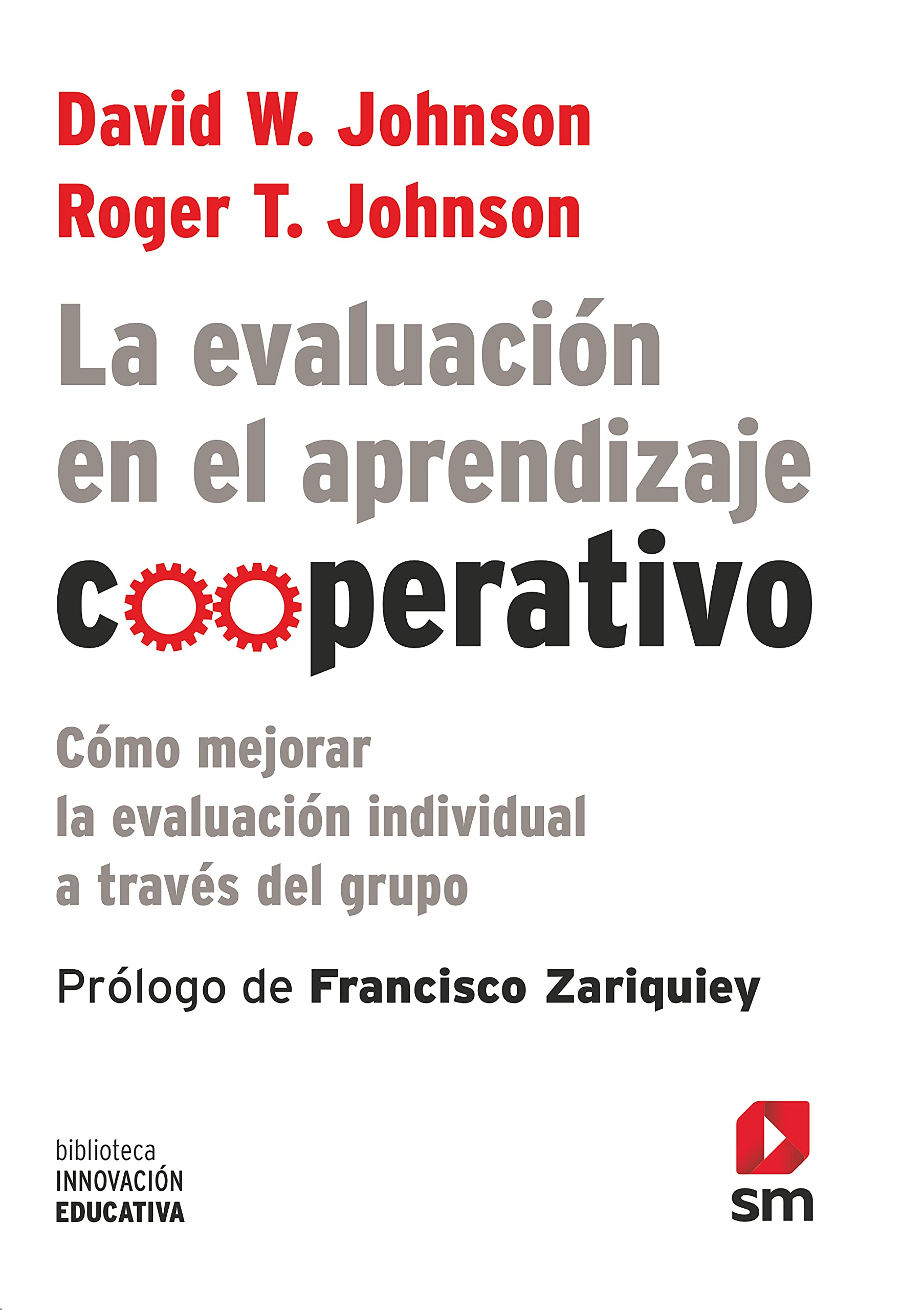 La evaluación en el aprendizaje cooperativo: cómo mejorar la evaluación individual a través del grupo (Biblioteca Innovación Educativa, Band 8) Books