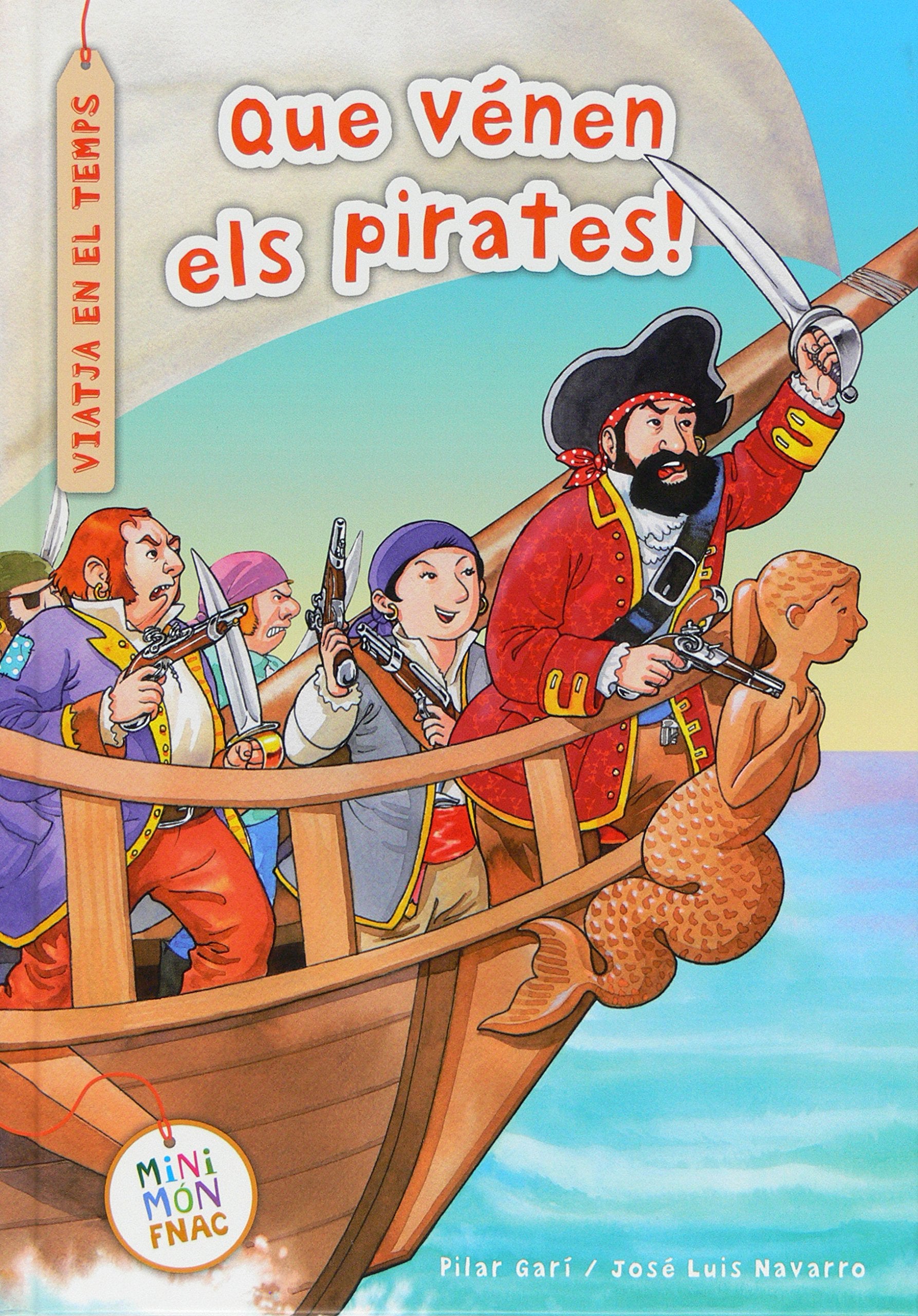 Que vénen els pirates! (Mini Mundo Fnac) Books