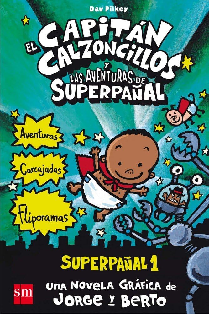 El Capitán Calzoncillos y las aventuras de Superpañal. Superpañal 1 Social Sciences