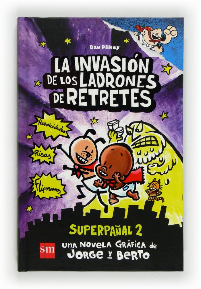 La invasión de los ladrones de retretes: Superpañal 2 book