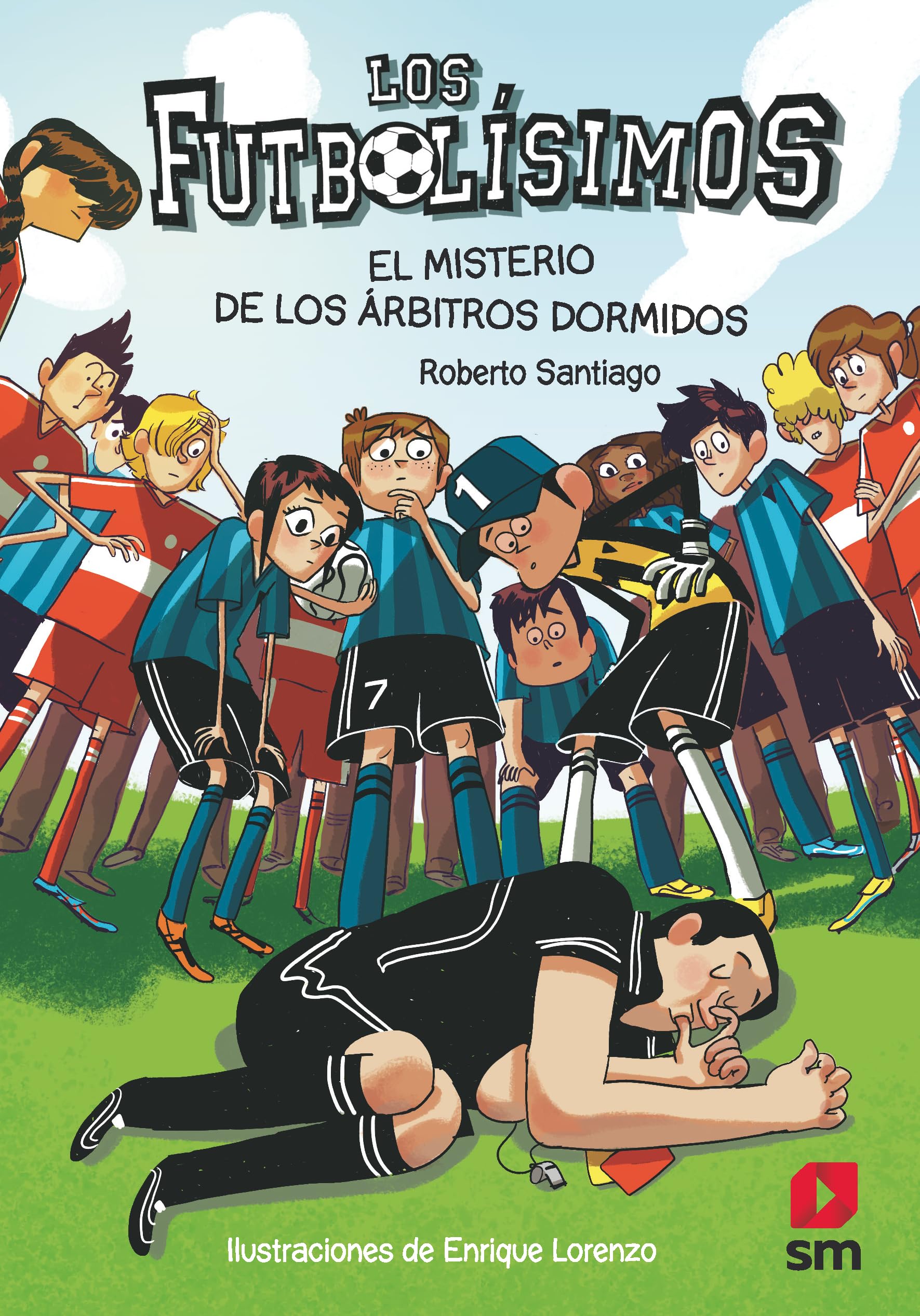 Los Futbolísimos. El misterio de los árbitros dormidos Contemporary literature