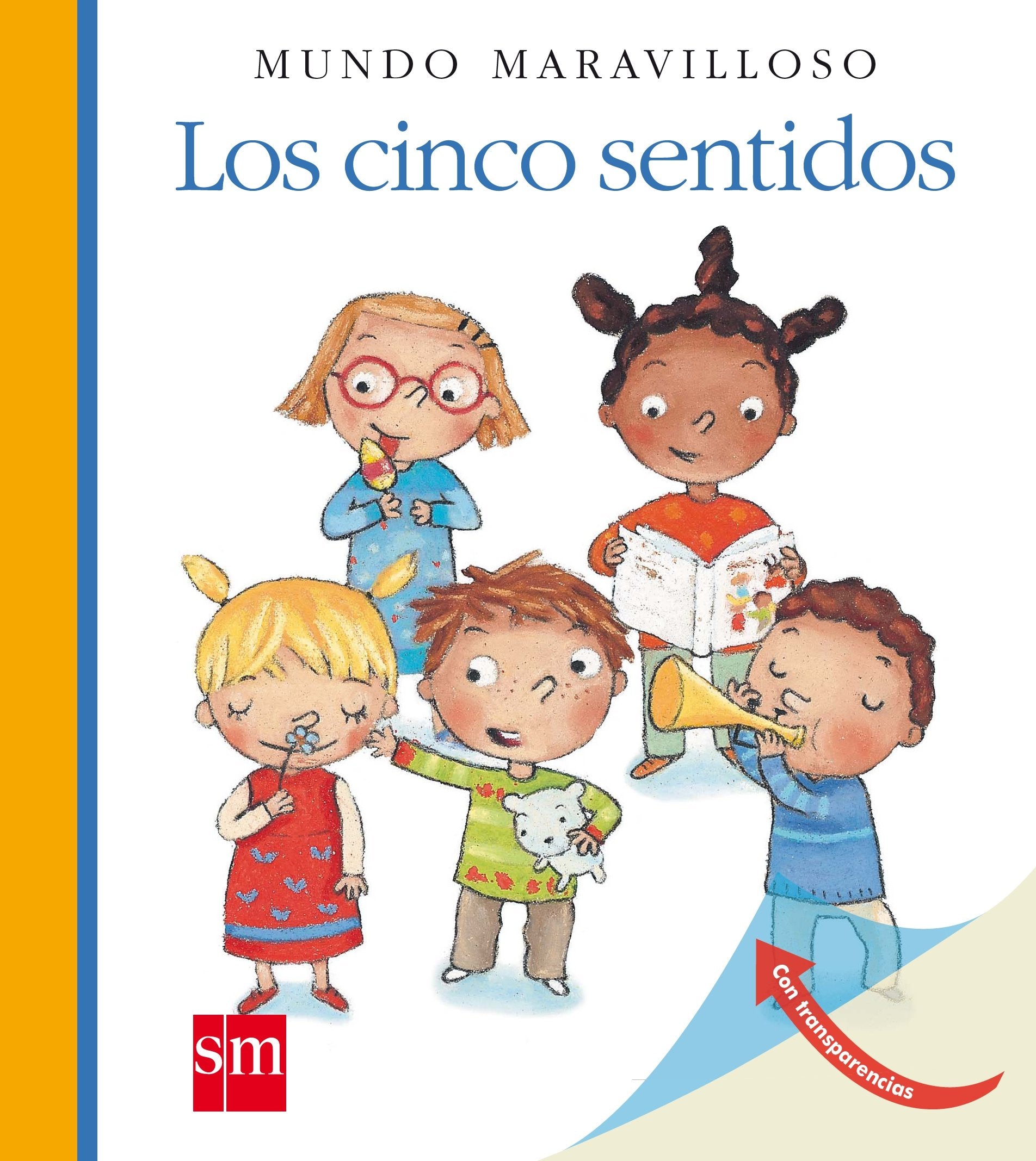 Los cinco sentidos (Mundo maravilloso, Band 13) Social Sciences