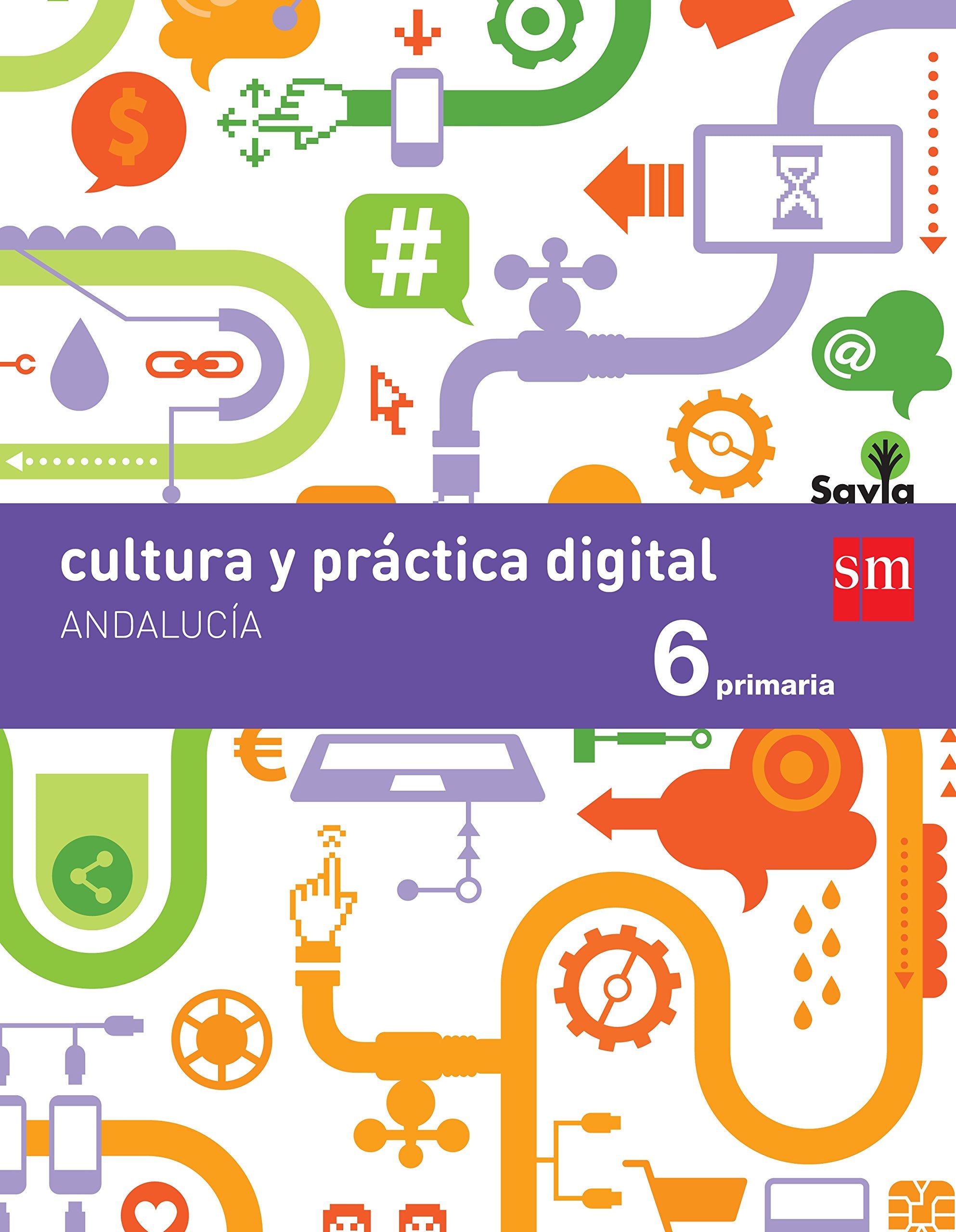 Cultura y práctica digital. 6 Primaria. Savia. Andalucía book