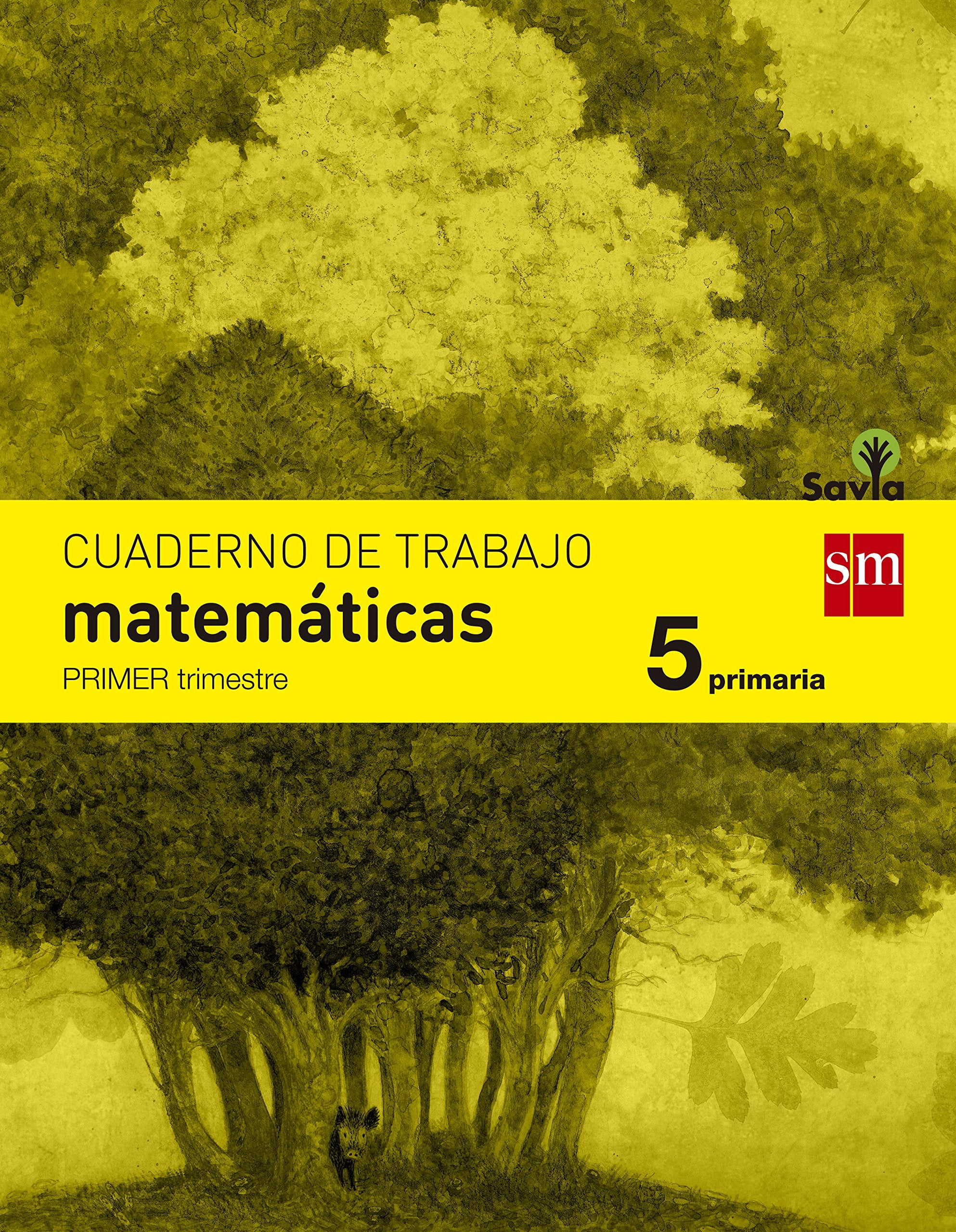Cuaderno de matemáticas. 5 Primaria, 1 Trimestre. Savia book