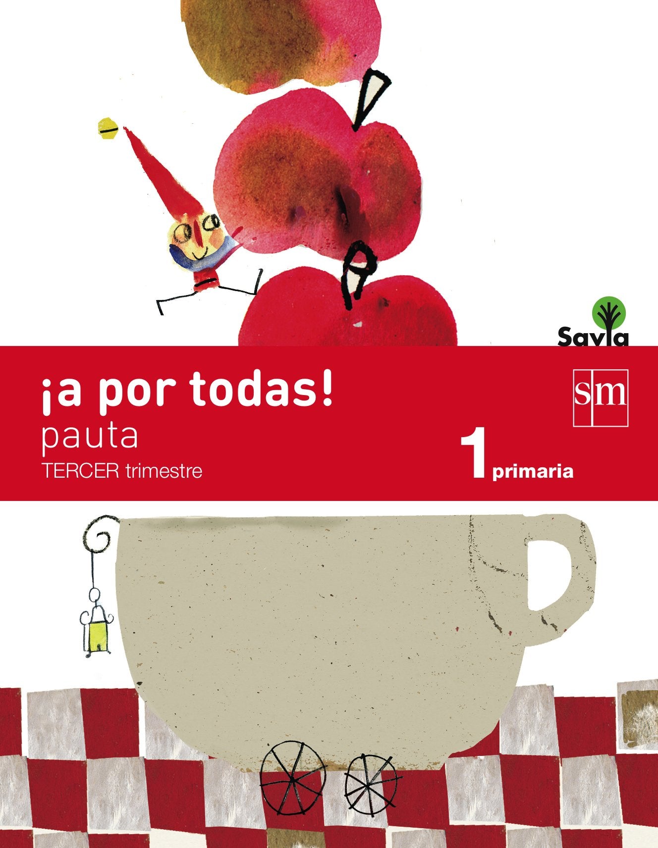 ¡A por todas! 1 Primaria, 3 Trimestre. Savia Study Guides