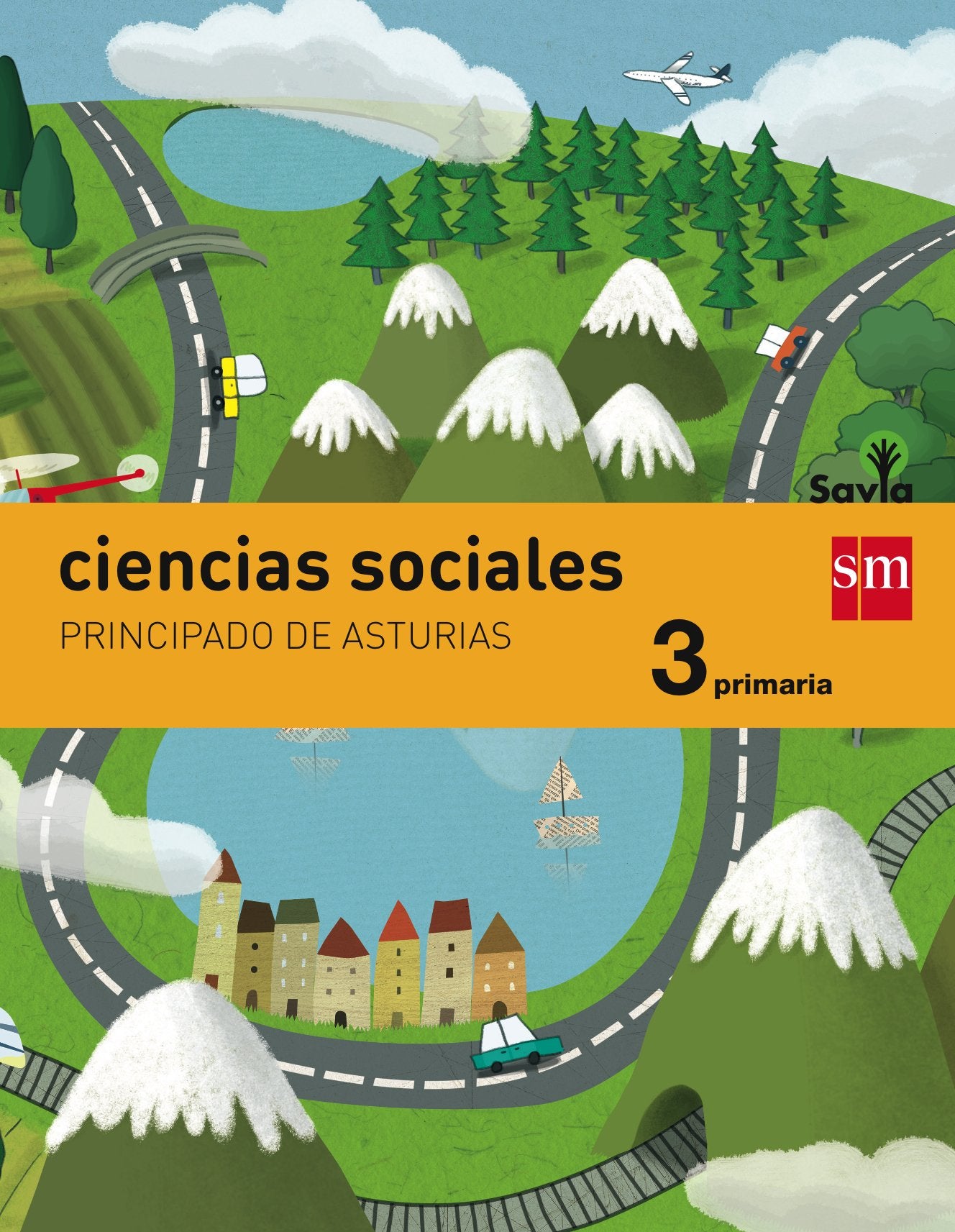 Ciencias sociales. 3 Primaria. Savia. Asturias Non-fiction