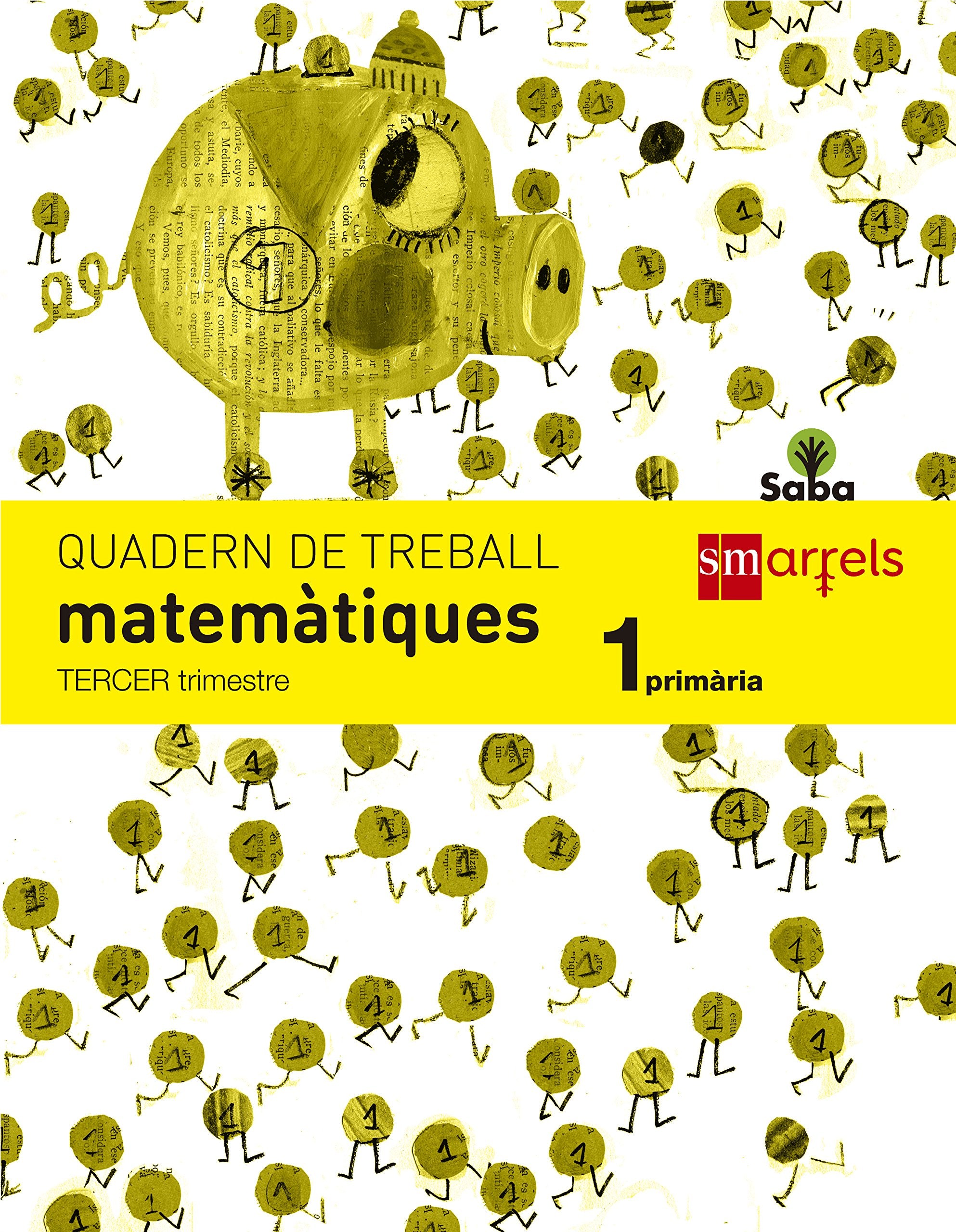 Quadern de matemàtiques. 1 Primària, 3 Trimestre. Saba book