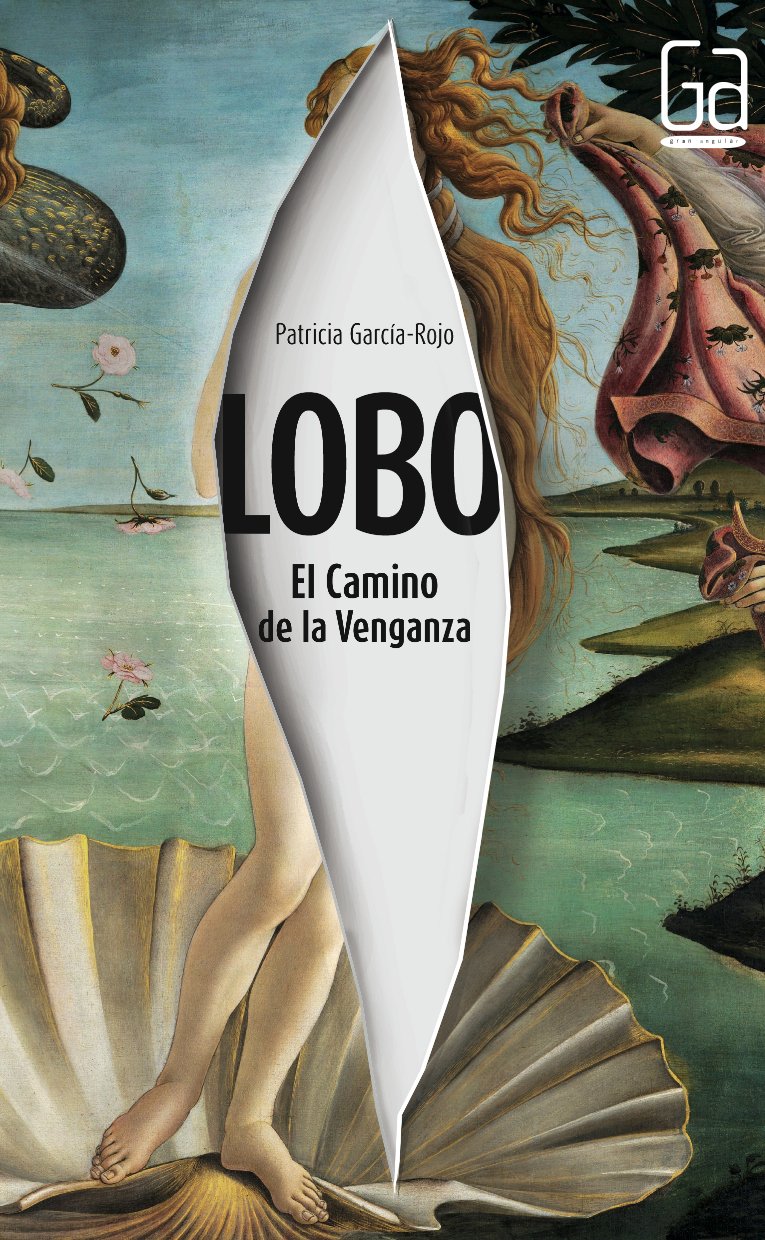 Lobo. El camino de la venganza (Gran Angular, Band 307) Social Sciences