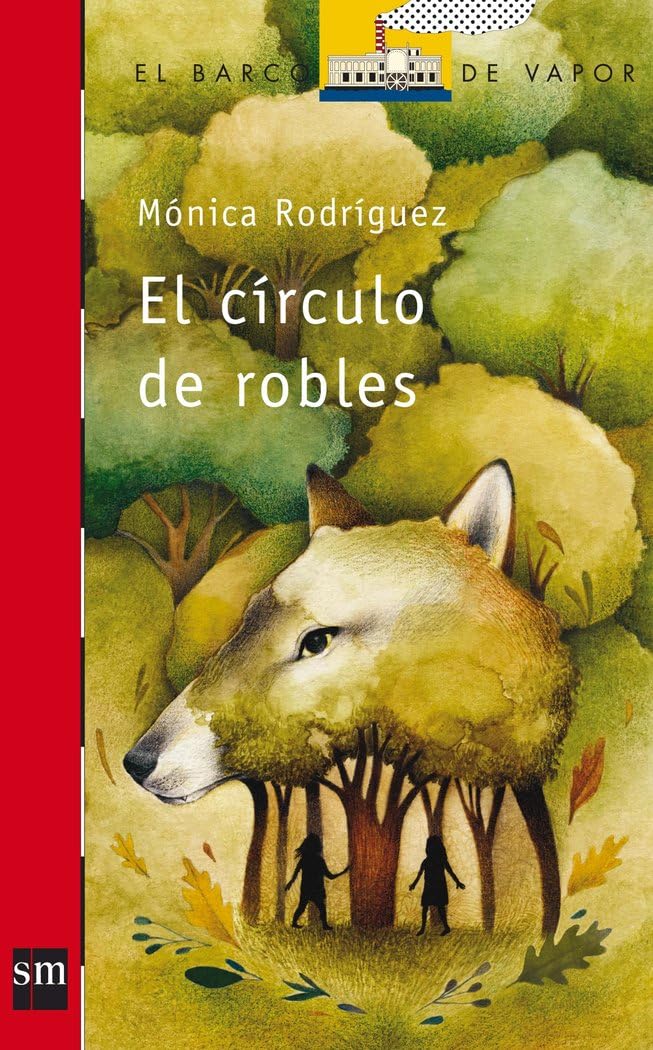 El círculo de robles (El Barco de Vapor Roja, Band 214) Contemporary literature