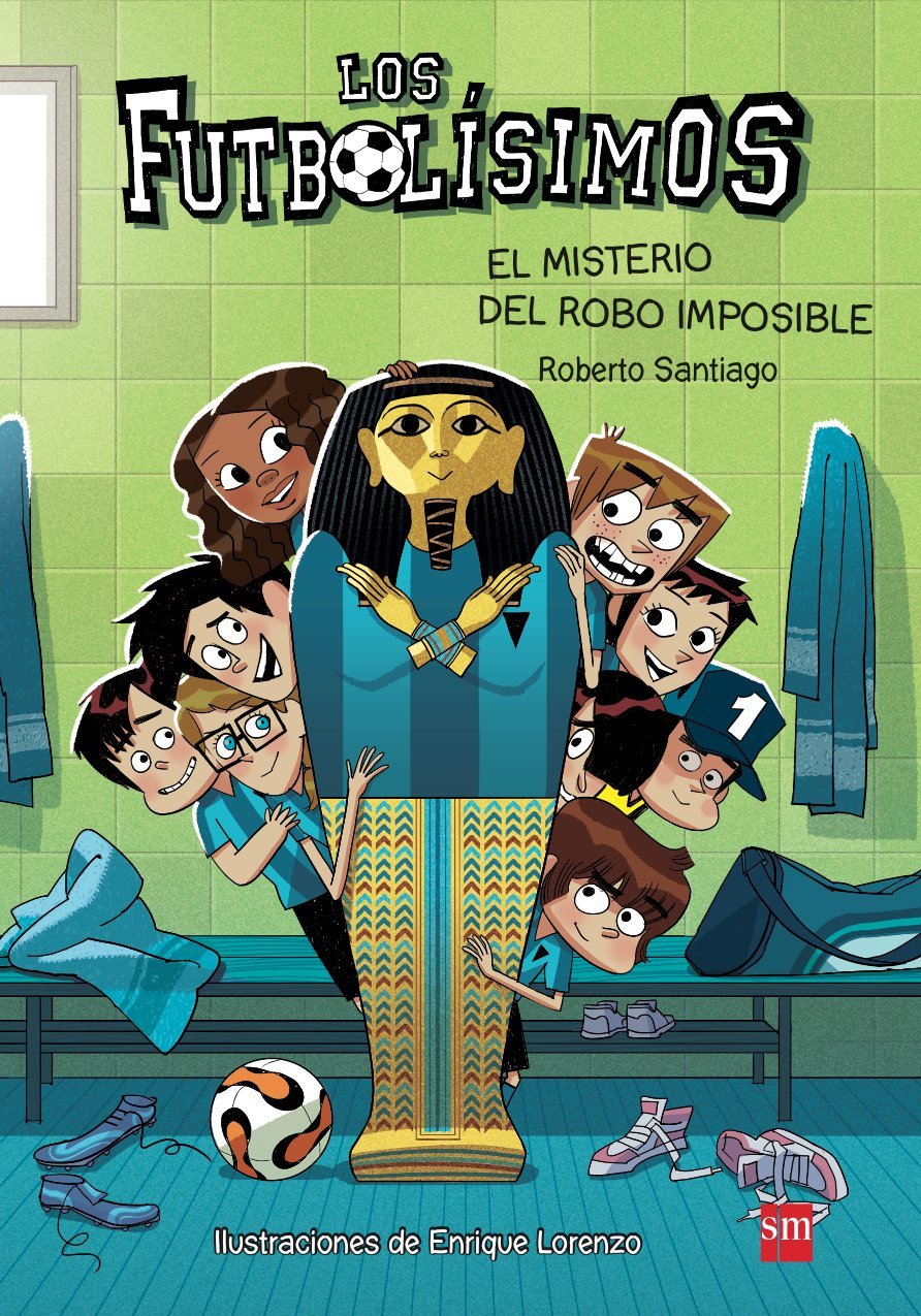 Los Futbolísimos 5. El misterio del robo imposible Social Sciences