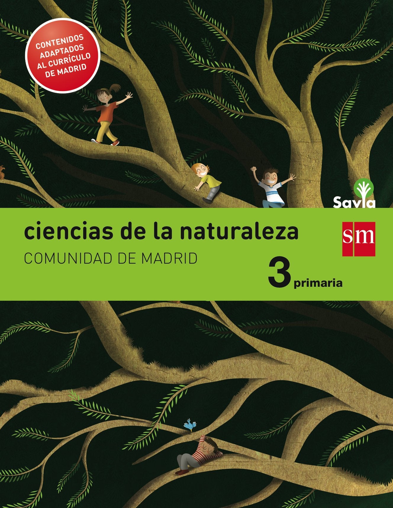 Ciencias de la naturaleza. 3 Primaria. Savia. Madrid book