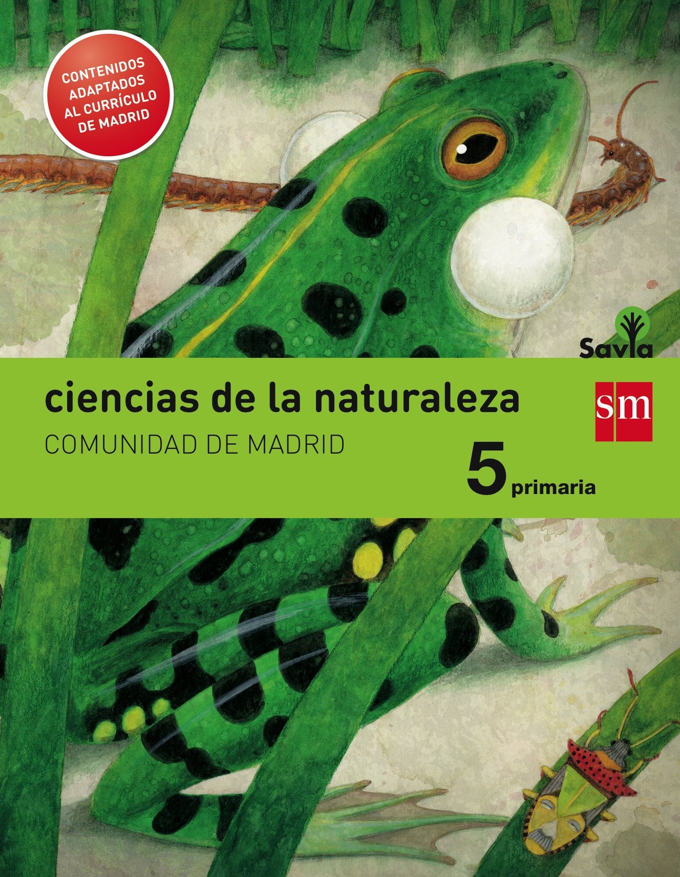 Savia, ciencias de la naturaleza, 5 Educación Primaria (Madrid) Non-fiction