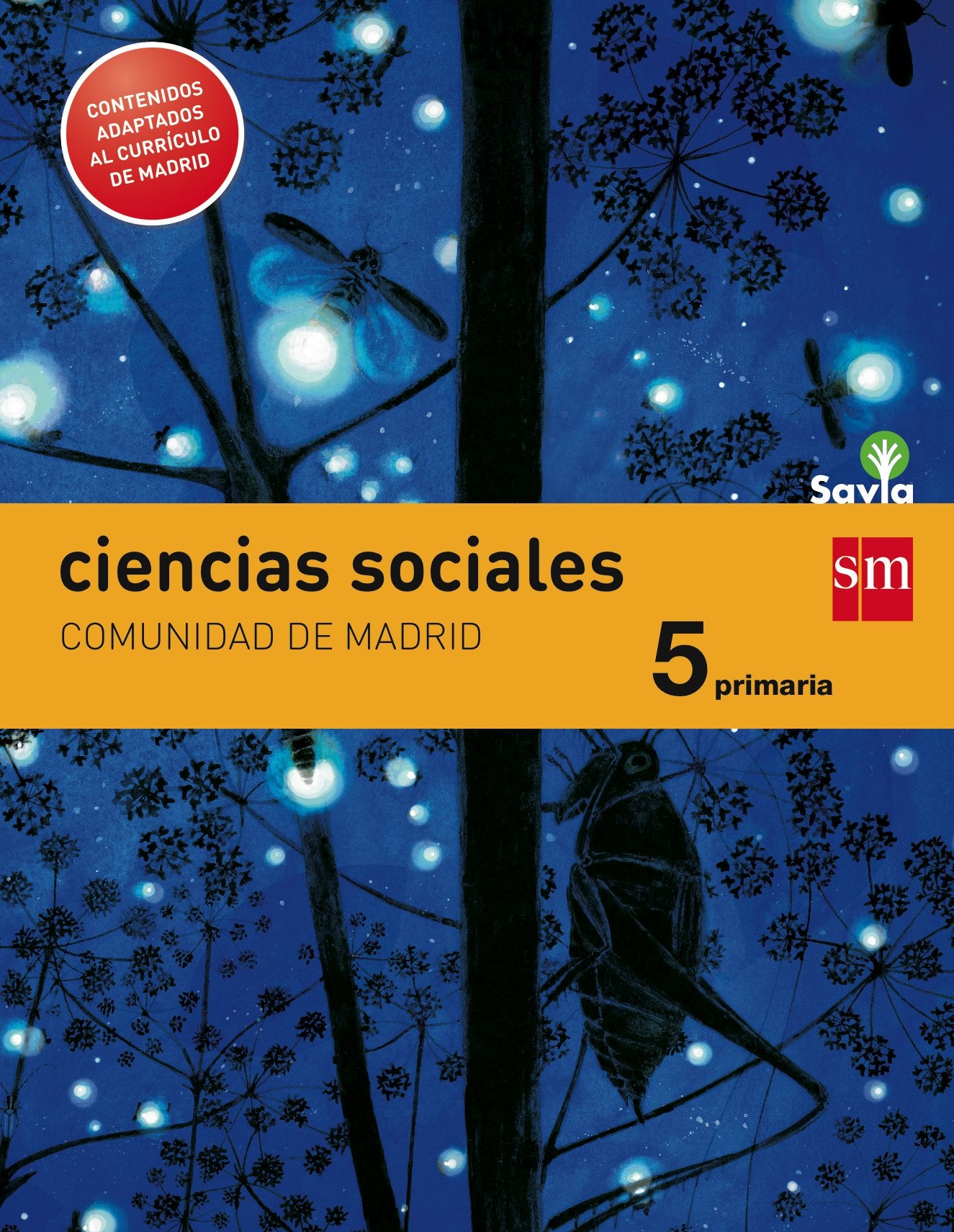 Ciencias sociales. 5 Primaria. Savia. Madrid Non-fiction