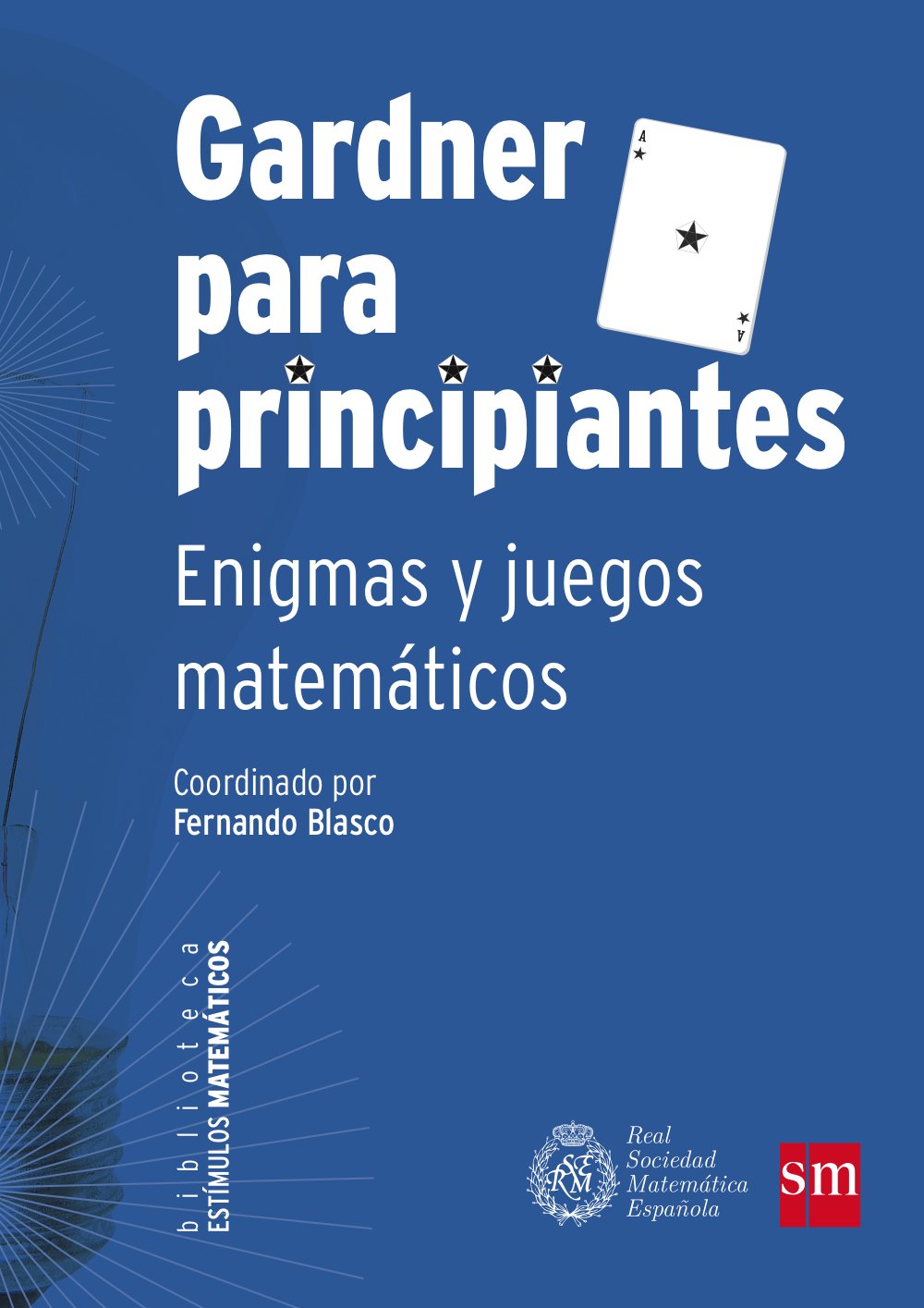 Gardner para principiantes : Enigmas y juegos matemáticos book