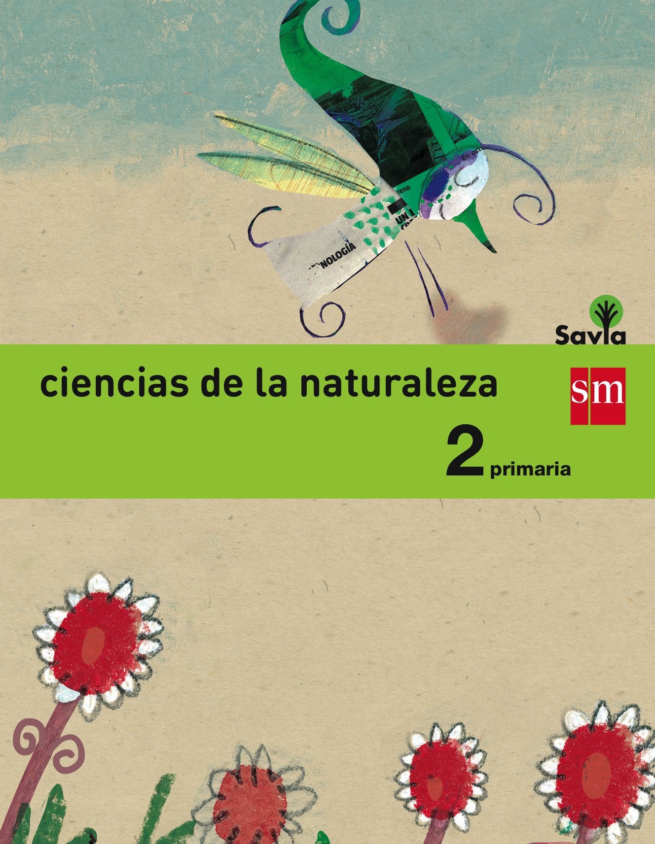 Savia, ciencias de la naturaleza, 2 Educación Primaria Non-fiction