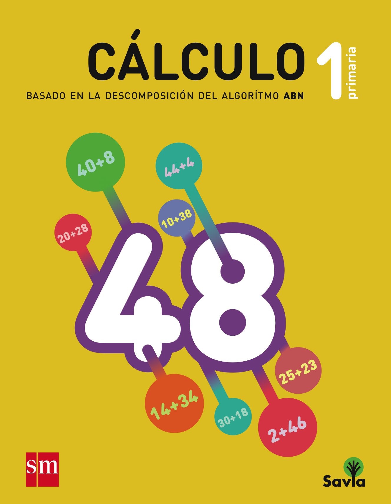 Savia, cálculo, 1 Educación Primaria. Cuaderno basado en la descomposición del algoritmo ABN Non-fiction