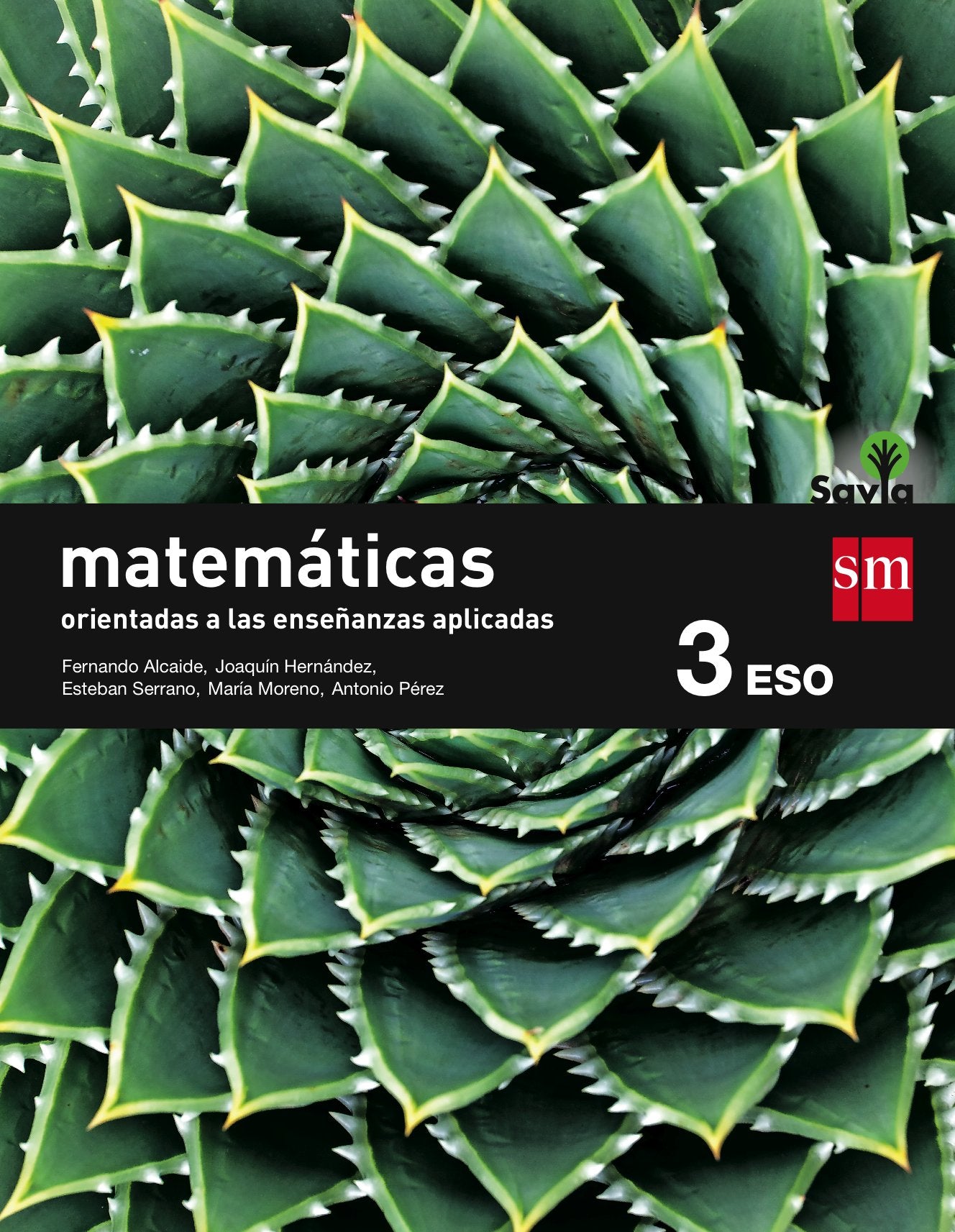 Matemáticas orientadas a las ciencias aplicadas. 3 ESO. Savia Non-fiction